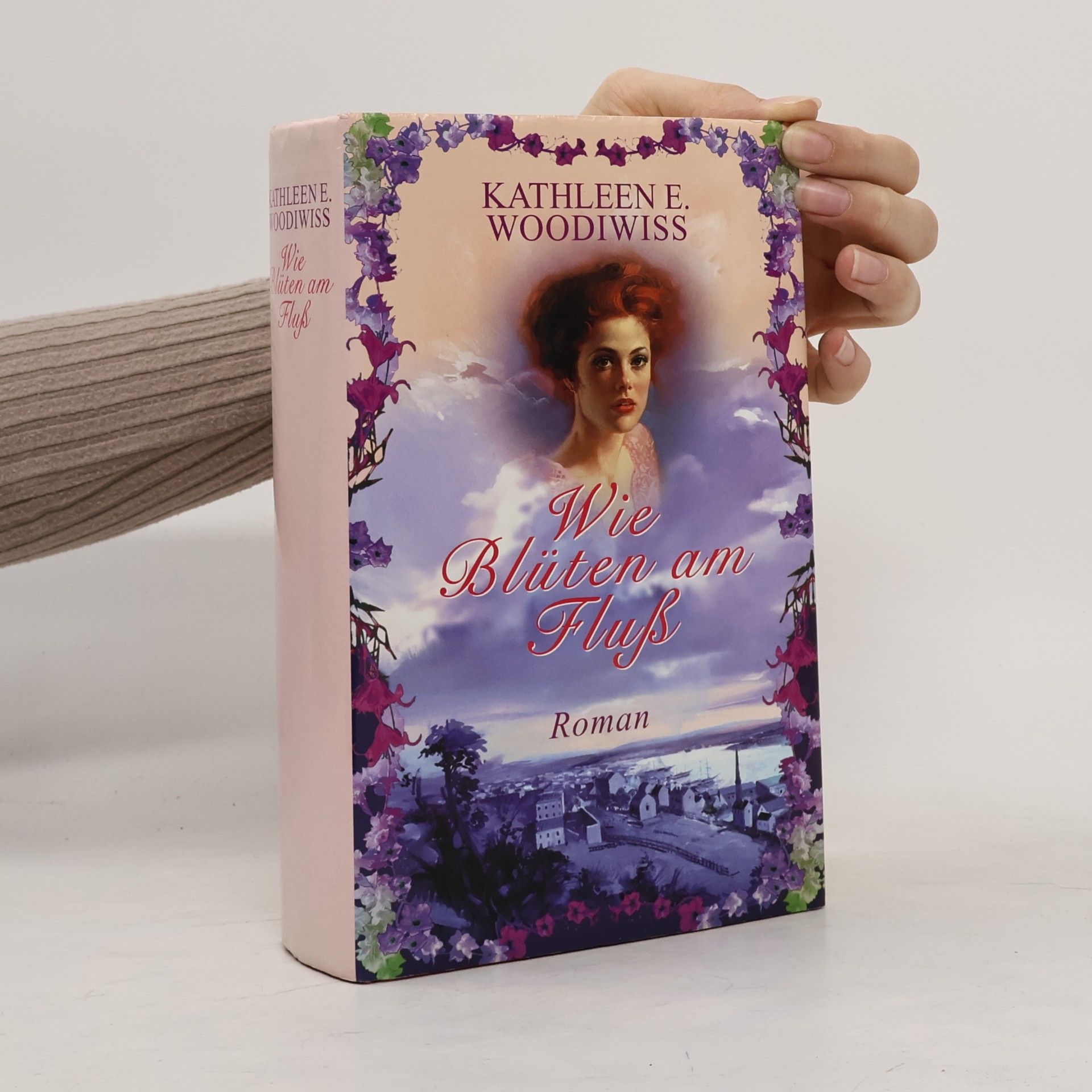 Kathleen E. Woodiwiss Wie Blüten am Fluß