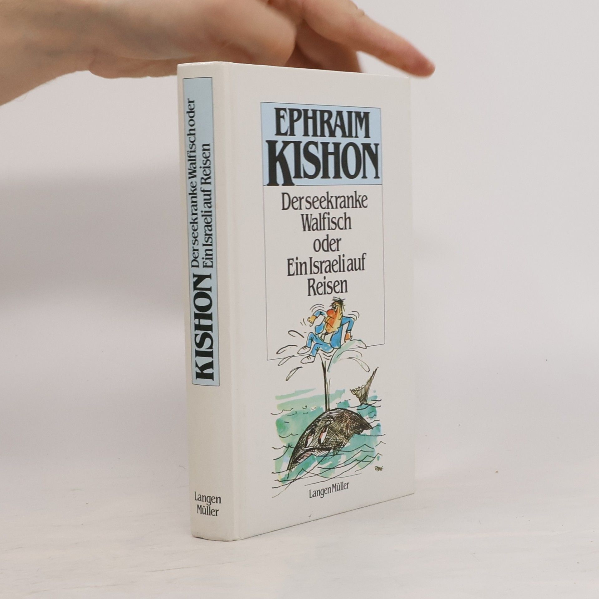 Ephraim Kishon Der seekranke Walfisch, oder, Ein Israeli auf Reisen : Satiren