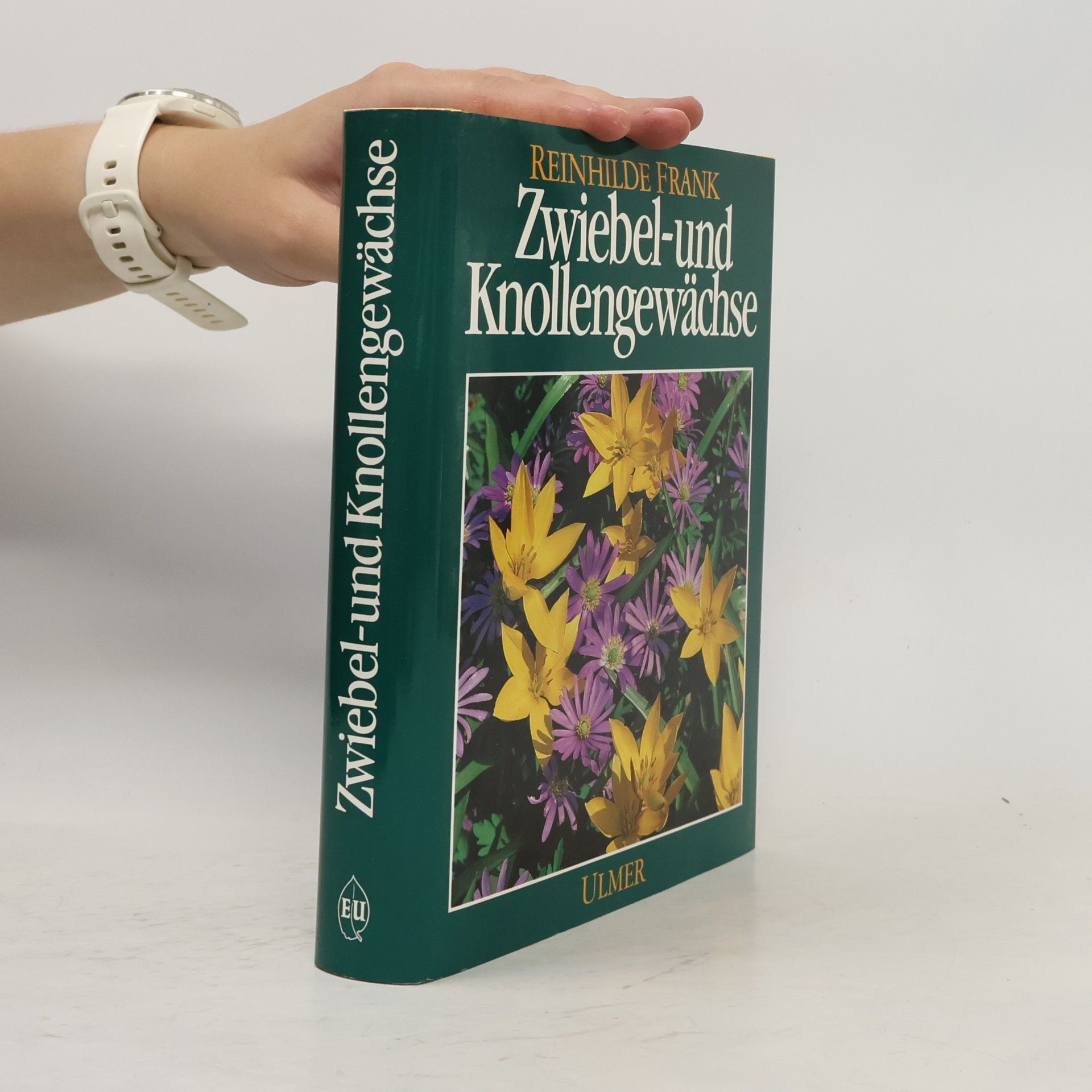 Reinhilde Frank Zwiebel- und Knollengewächse