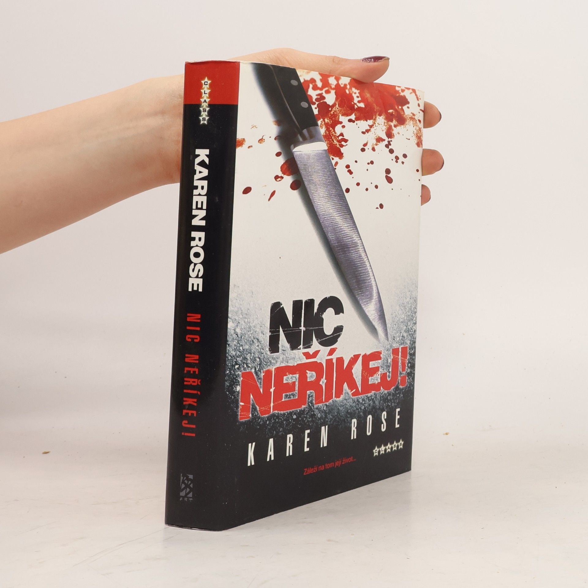 Karen Rose Nic neříkej!