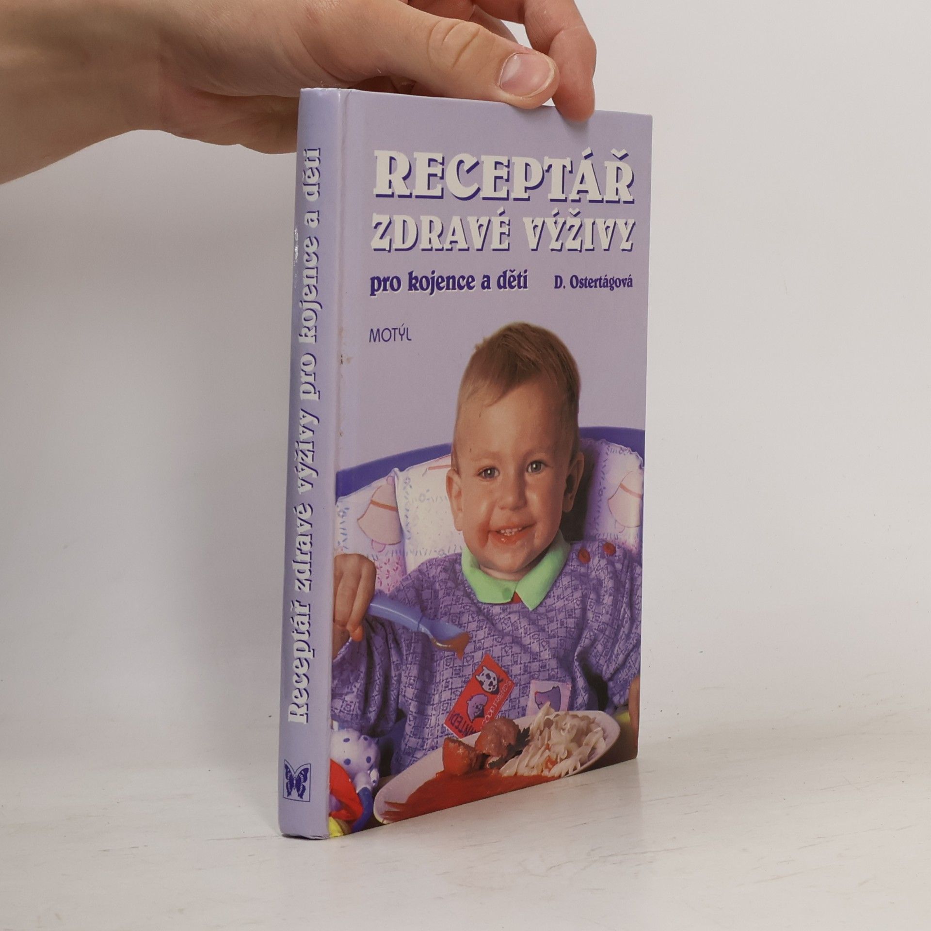 Ostertágová Daša Receptář zdravé výživy pro kojence a děti
