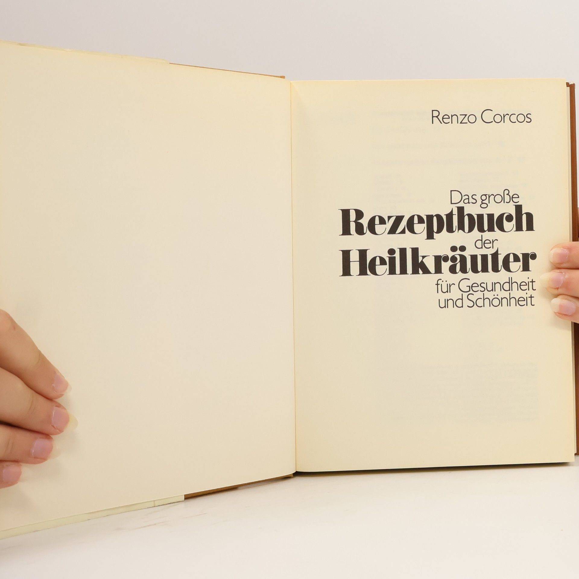 Renzo Corcos Das große Rezeptbuch der Heilkräuter für Gesundheit und Schönheit