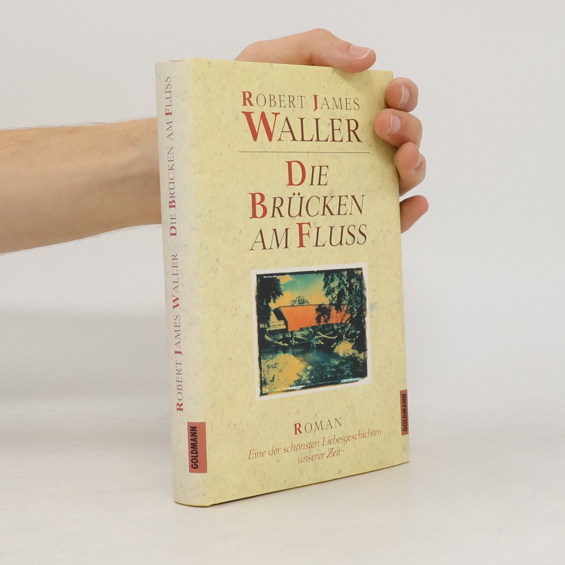 Robert James Waller Die Brücken am Fluss