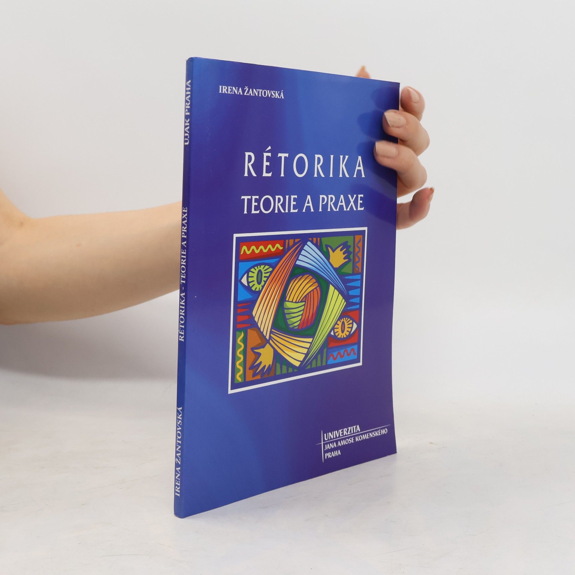 Irena Žantovská Rétorika: teorie a praxe