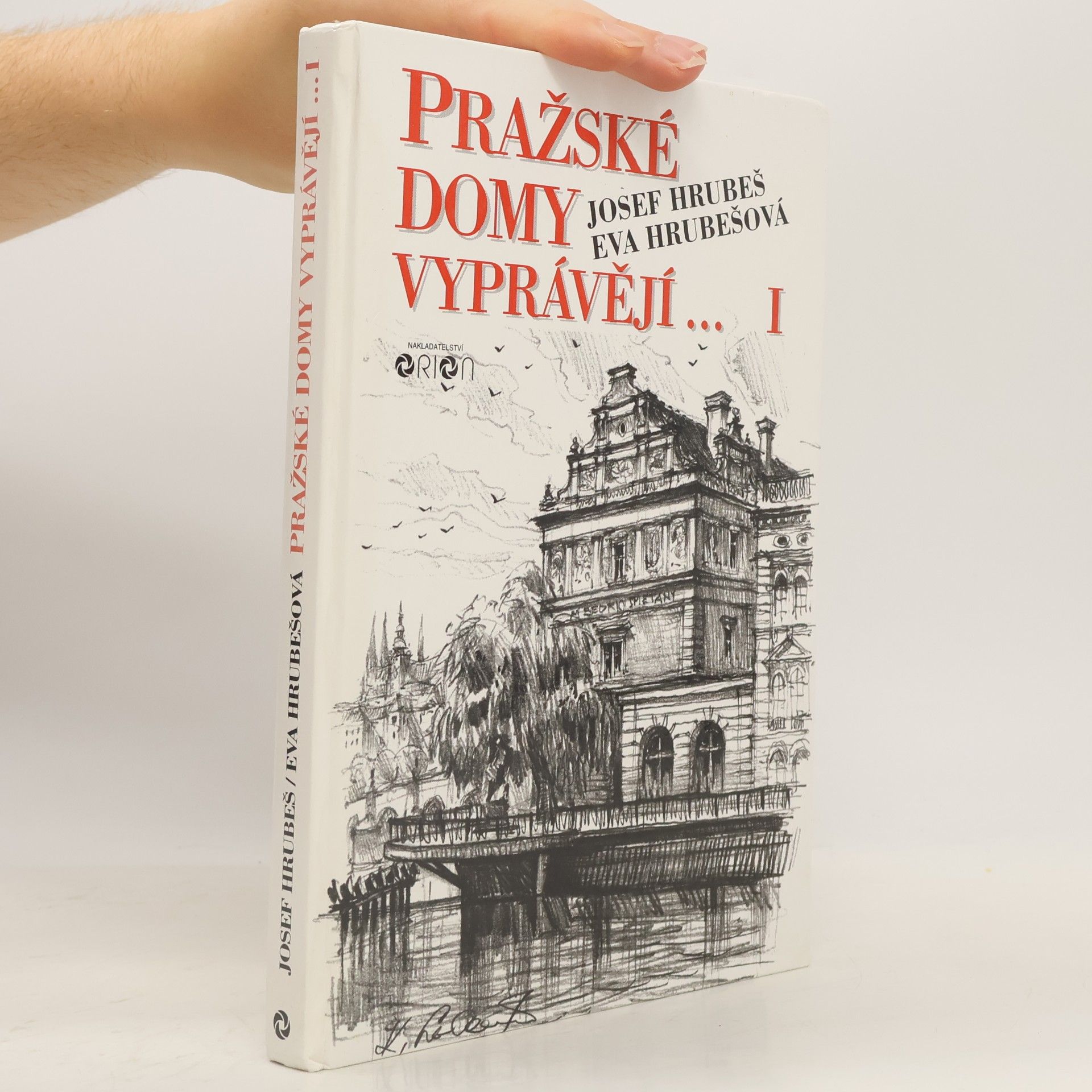 Josef Hrubeš Pražské domy vyprávějí...