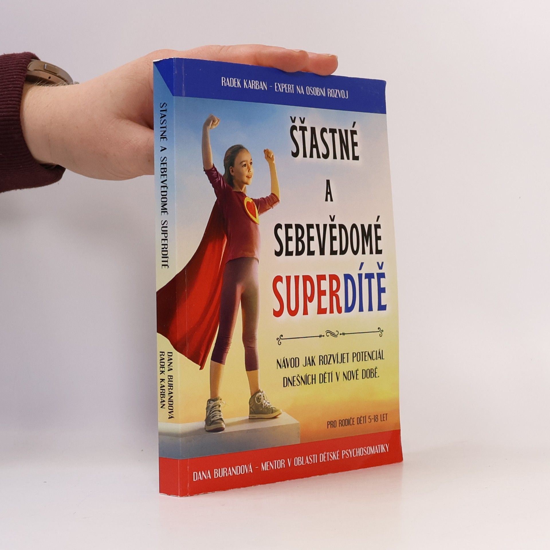 Dana Burandová Šťastné a sebevědomé super dítě