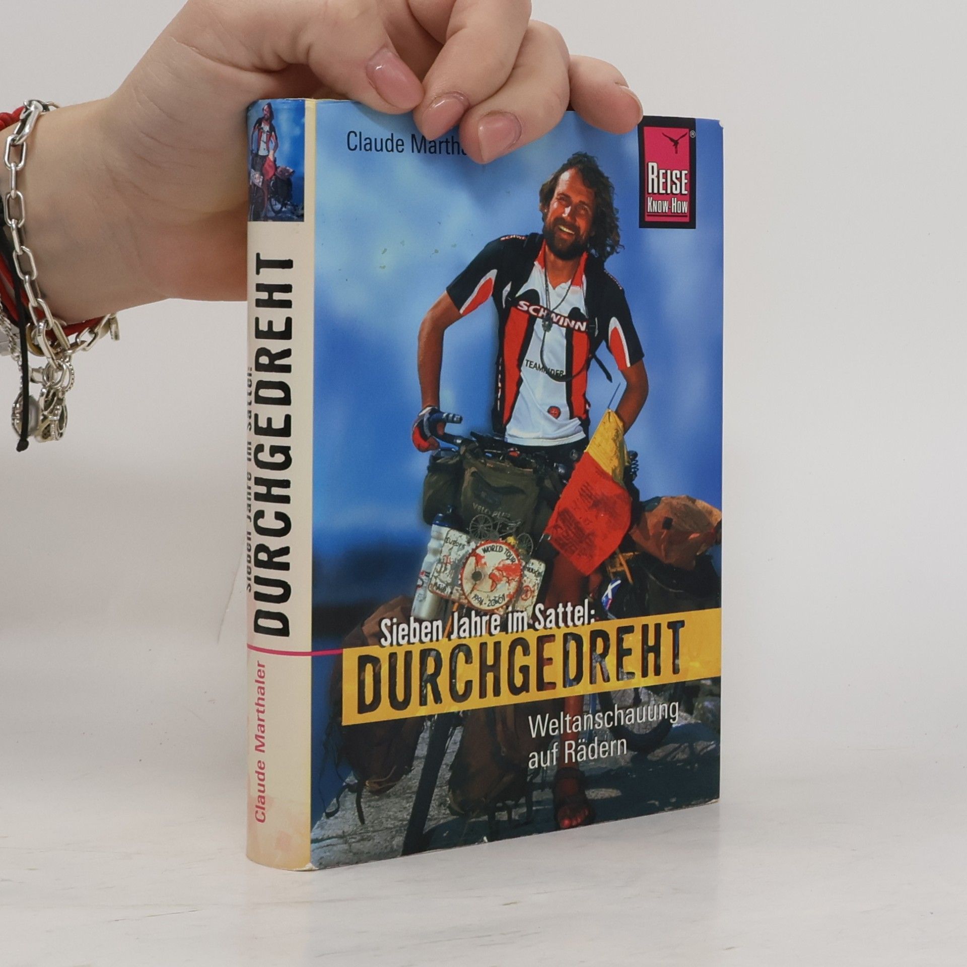 Claude Marthaler Sieben Jahre im Sattel: durchgedreht