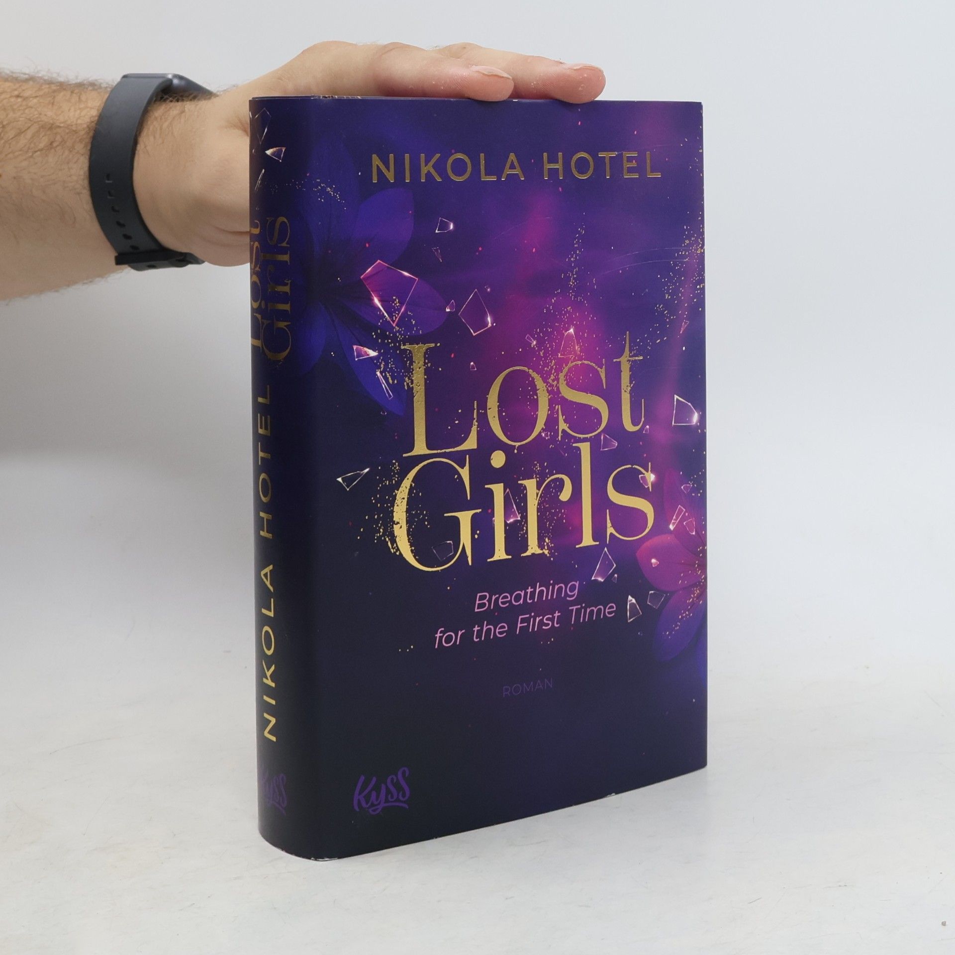 Nikola Hotel Lost-Girls-Dilogie - 1: Lost Girls − Breathing for the First Time - Mit limitiertem Farbschnitt in der ersten Auflage