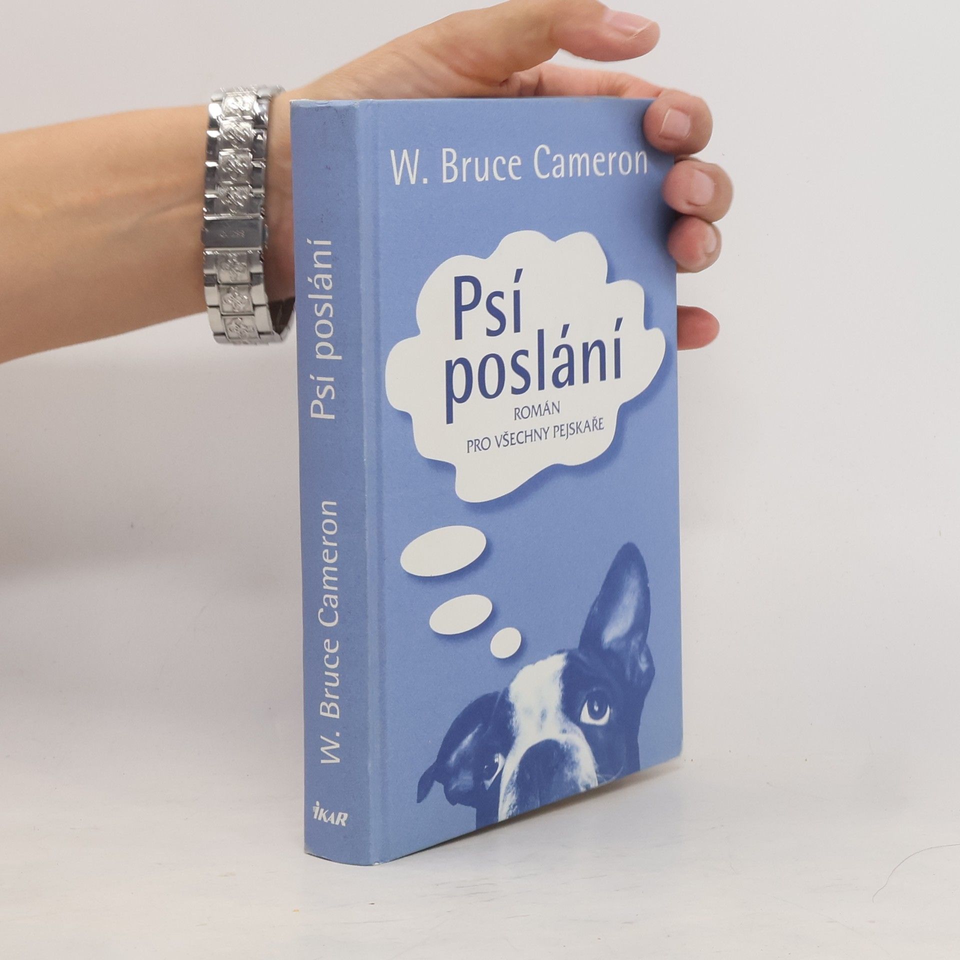 W. Bruce Cameron Psí poslání