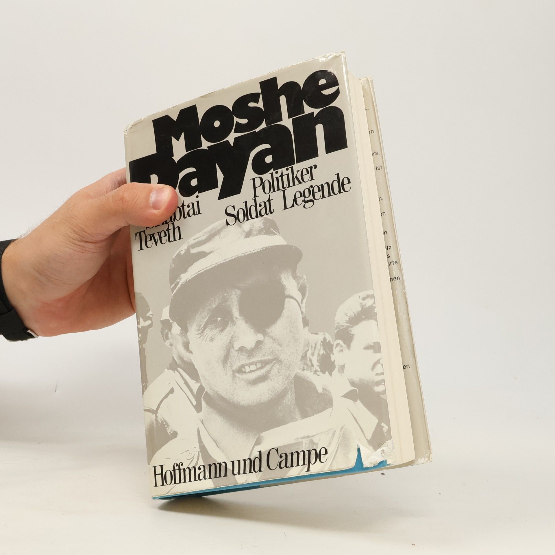Shabtai Teveth Moshe Dayan. Politiker, Soldat, Legende