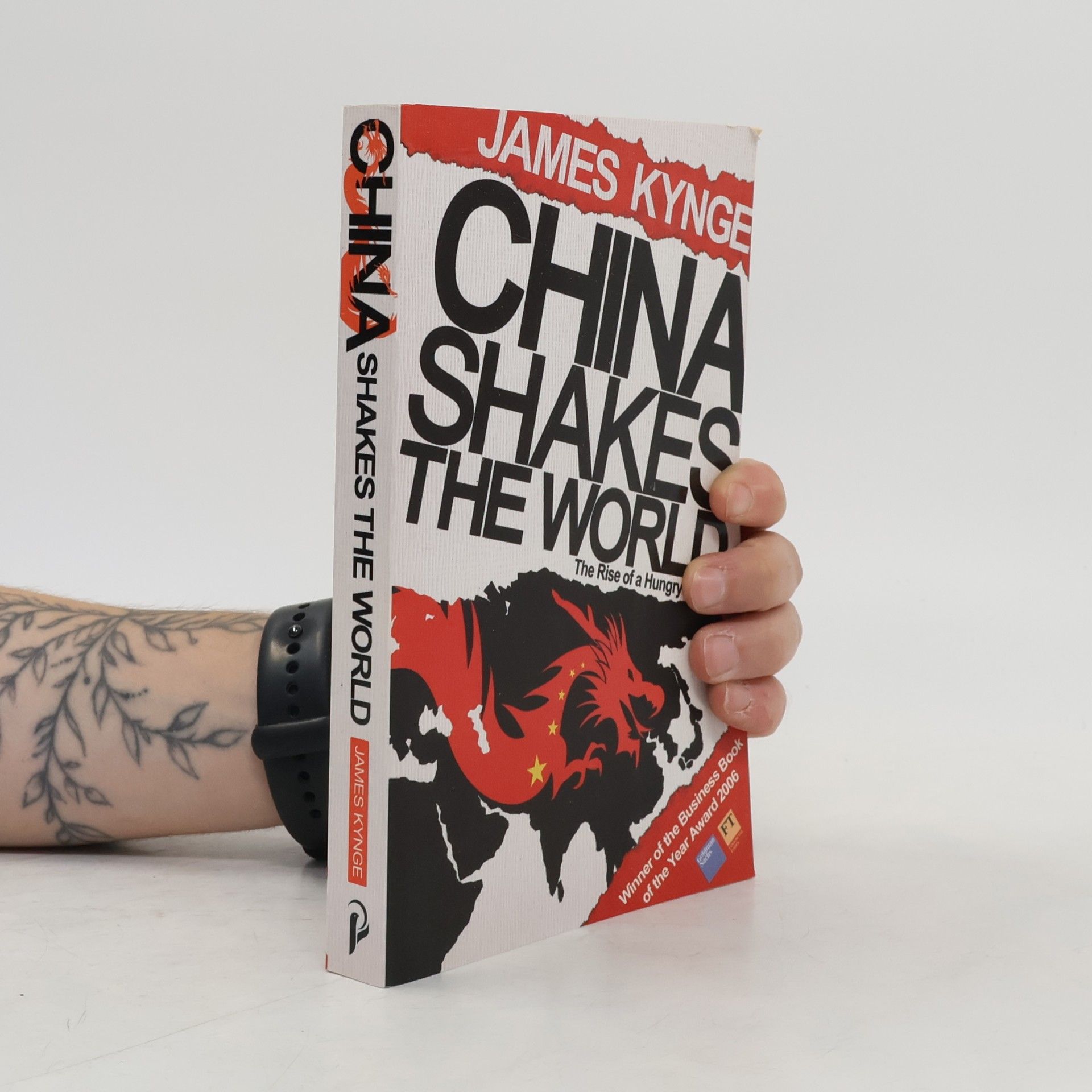 James Kynge China Shakes the World