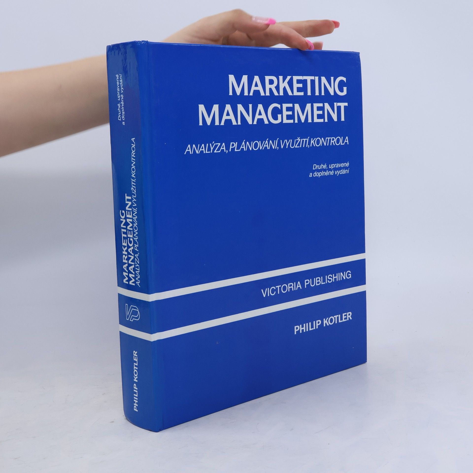 Philip Kotler Marketing management. Analýza, plánování realizace a kontrola