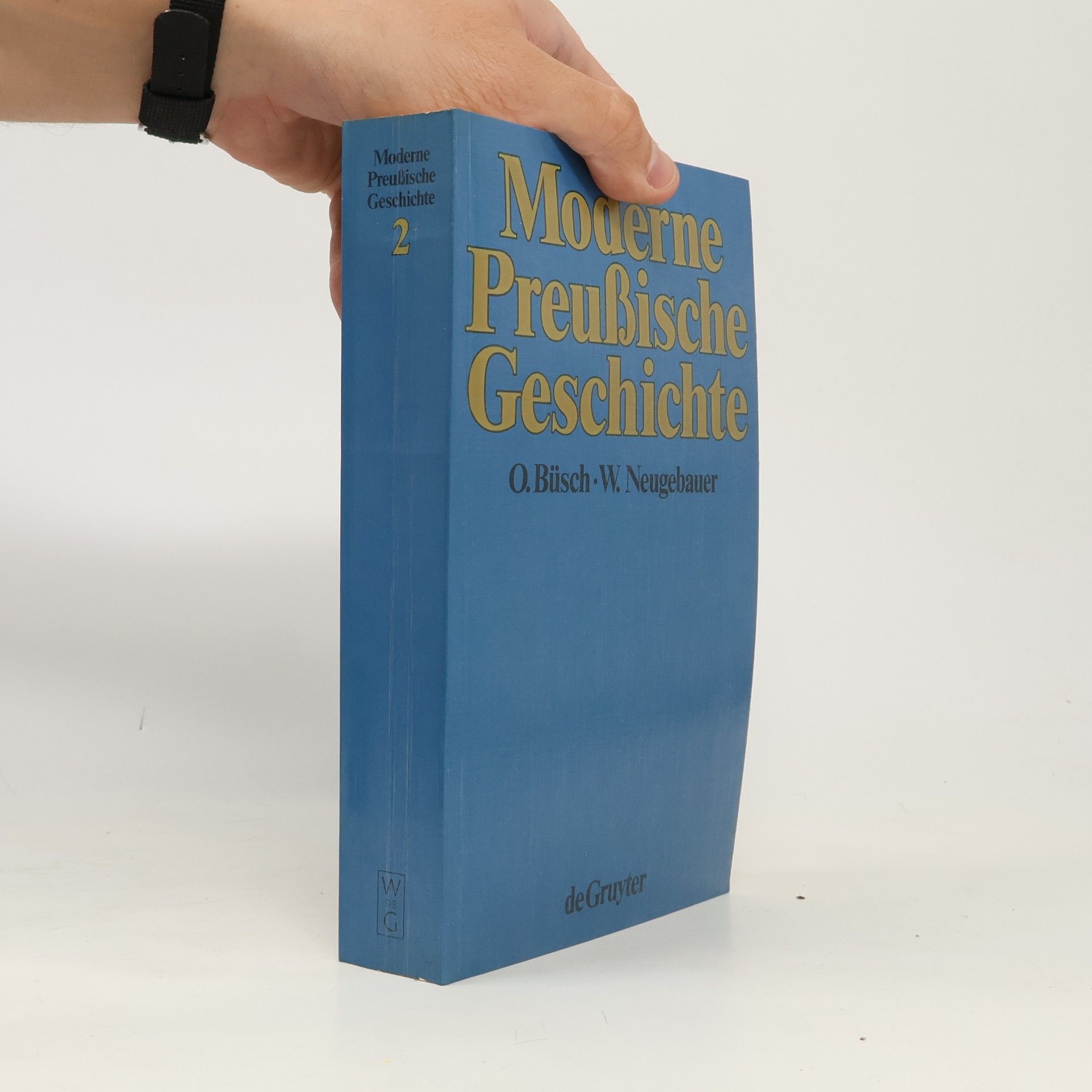 Various authors Moderne Preussische Geschichte 1648 - 1947. Eine Anthologie. 2