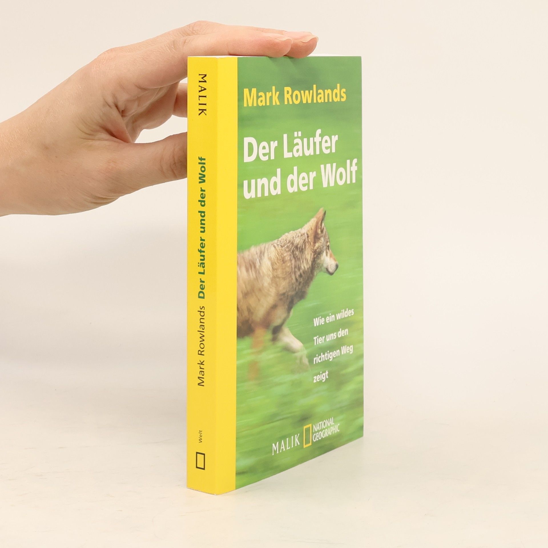Mark Rowlands Der Läufer und der Wolf