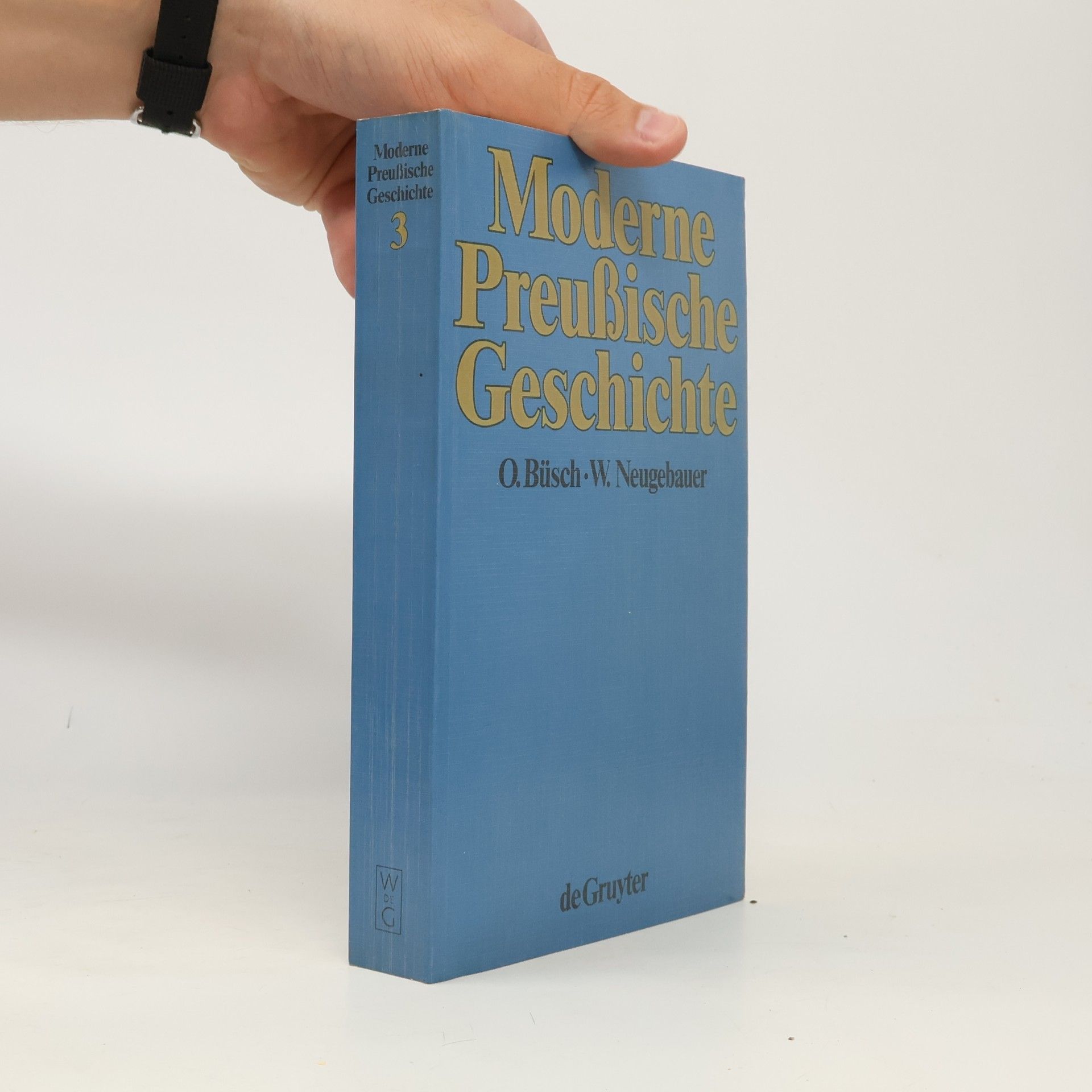 Various authors Moderne Preussische Geschichte 1648 - 1947. Eine Anthologie. 3