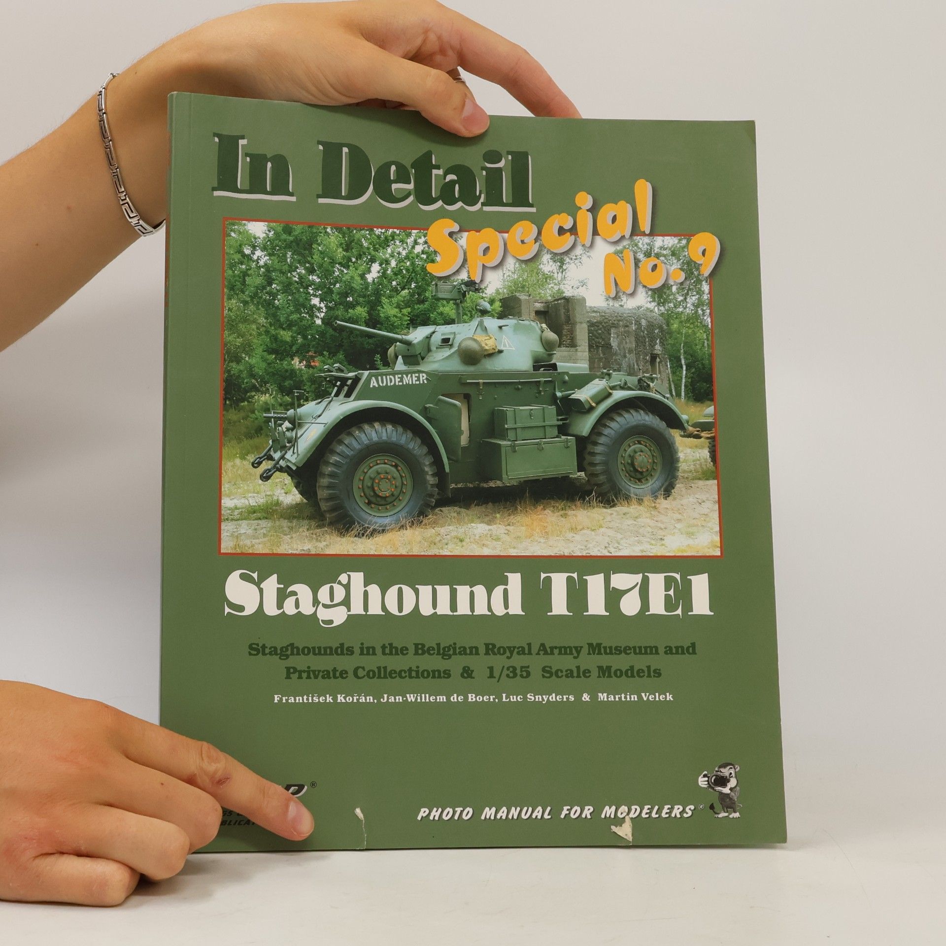František Kořán In Detail Special No. 9 - Staghound T17E1 - Staghounds In The Belgian Royal Army Museum And Private Collections & 1/35 Scale Models - Photo Manual For Modelers