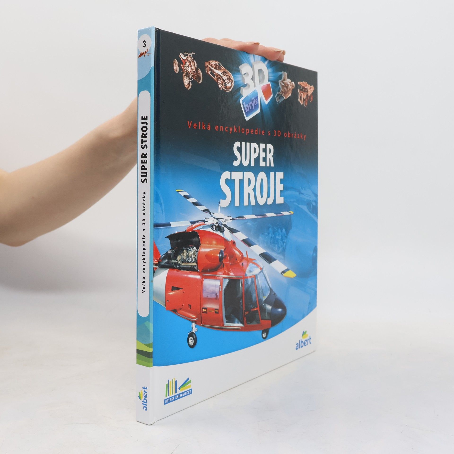 Csaba Szőke Super stroje: Velká encyklopedie s 3D obrázky