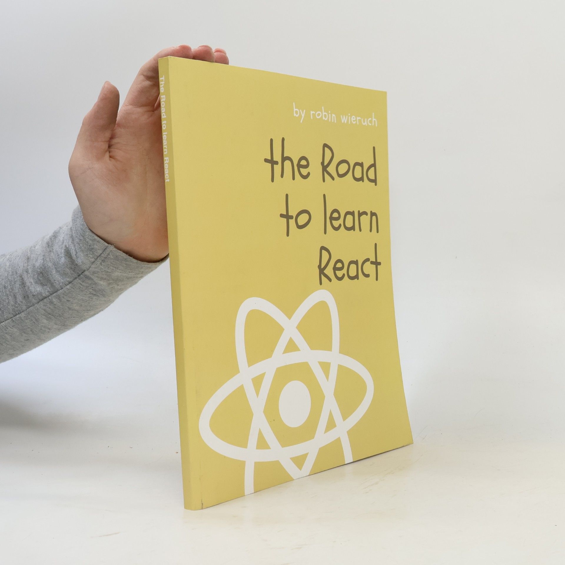 Robin Wieruch The Road to React
