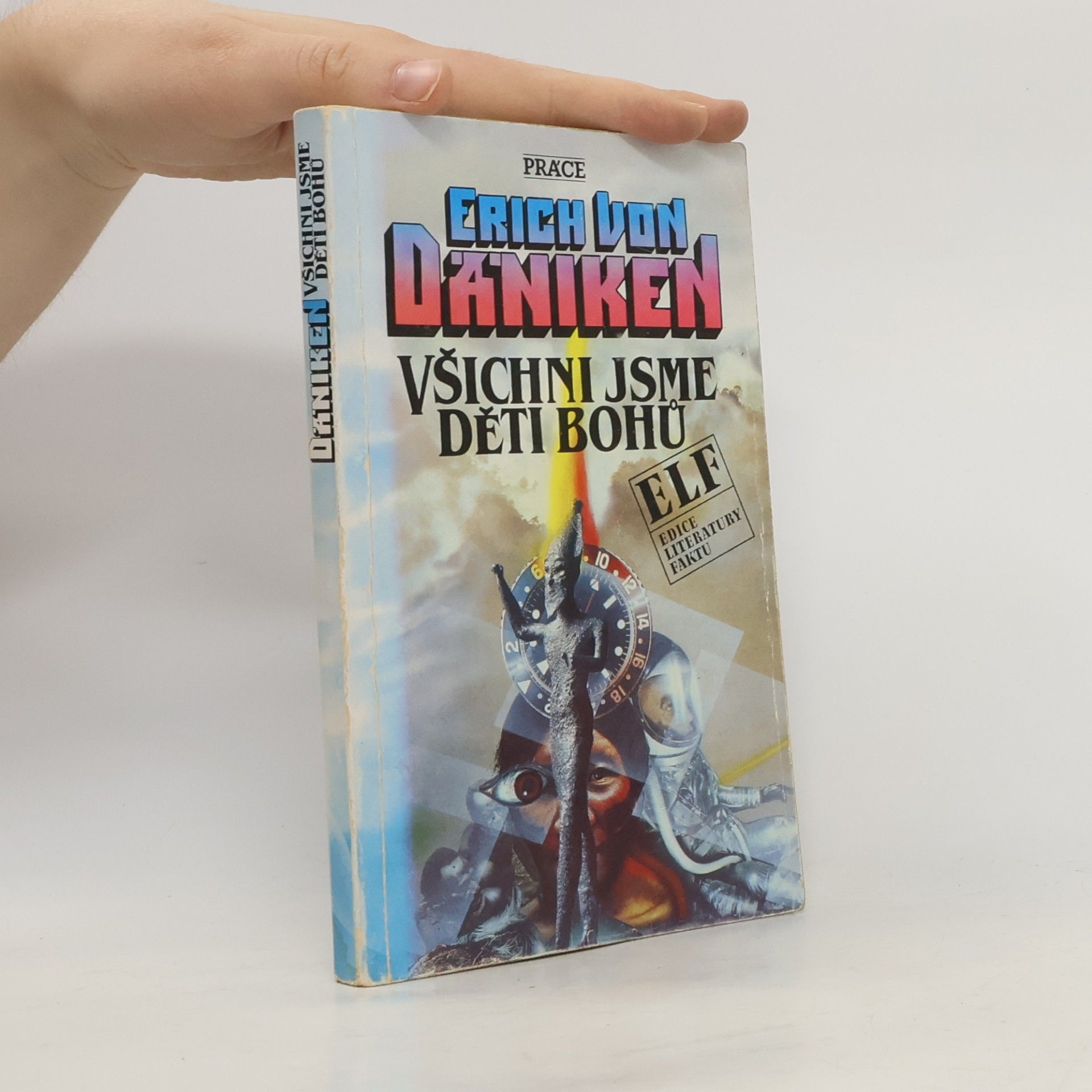 Erich von Däniken Všichni jsme děti bohů