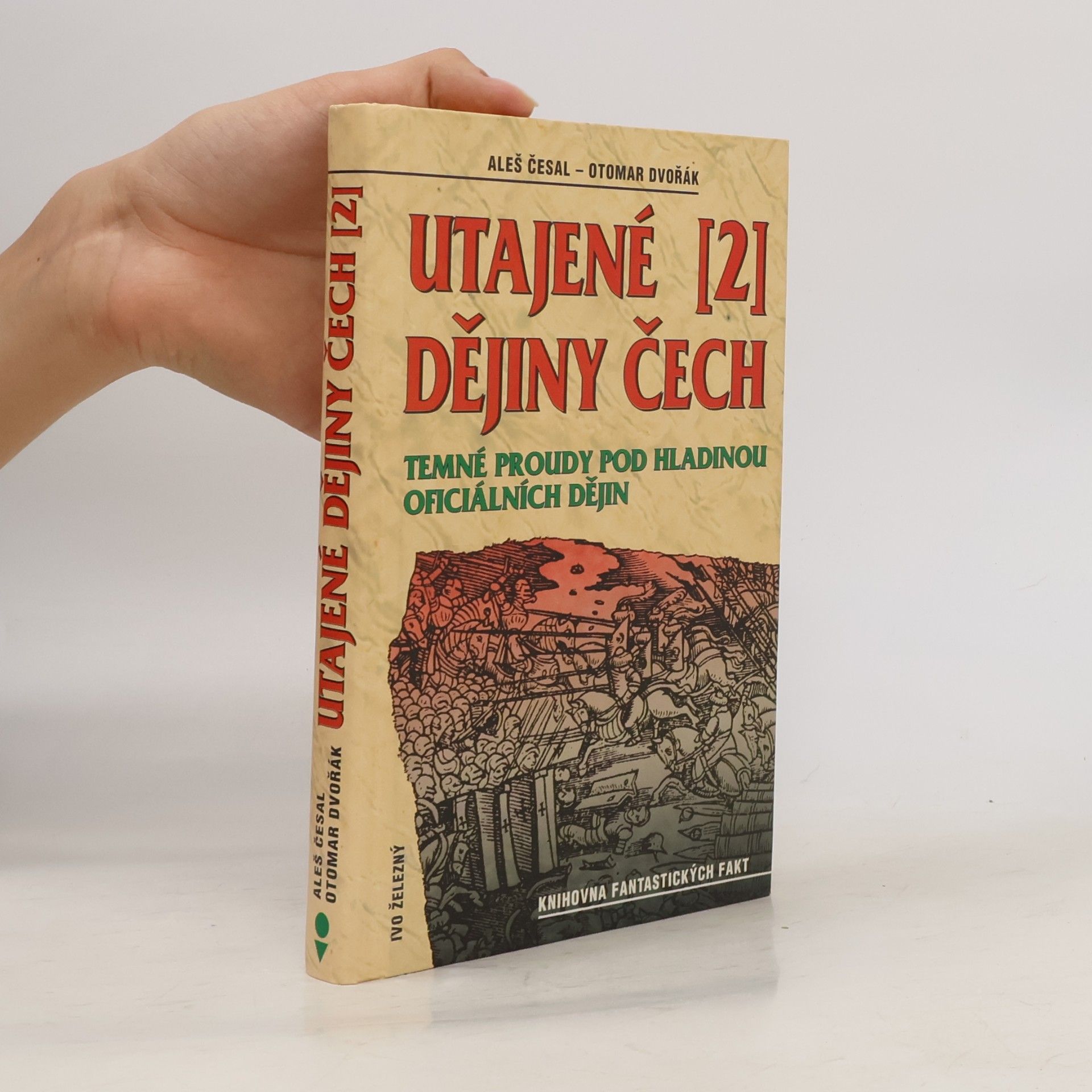 Utajené dějiny Čech 2. Temné proudy pod hladinou oficiálních dějin