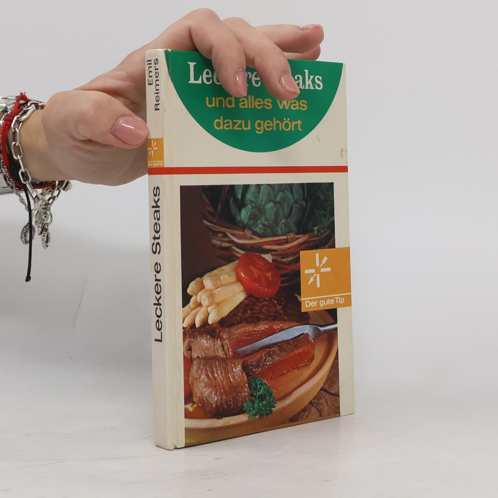 Autorenkollektiv Luckere Steaks und alles was dazu gehört