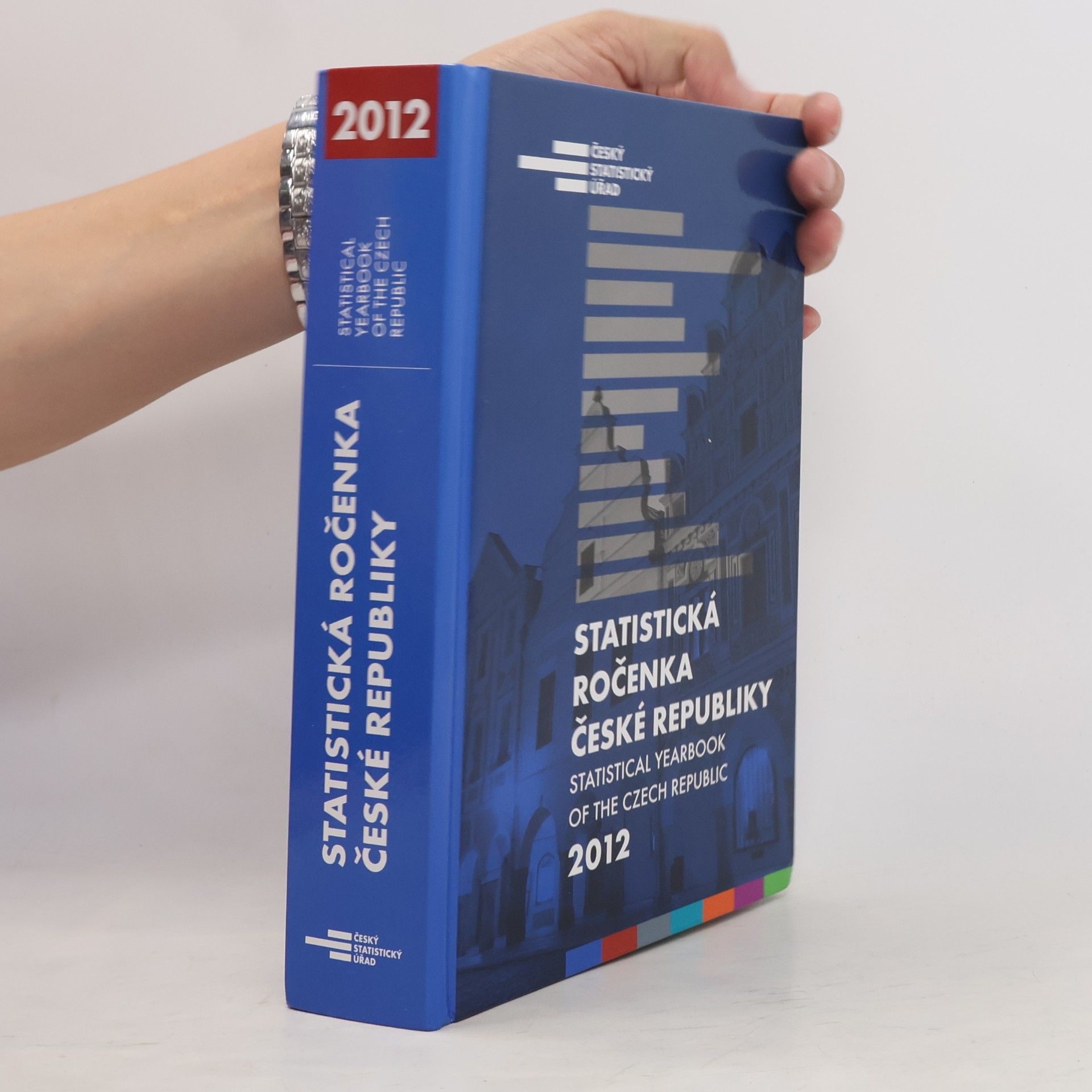 Kolektiv autorů Statistická ročenka České republiky 2012. Statistical yearbook of the Czech Republic 2012