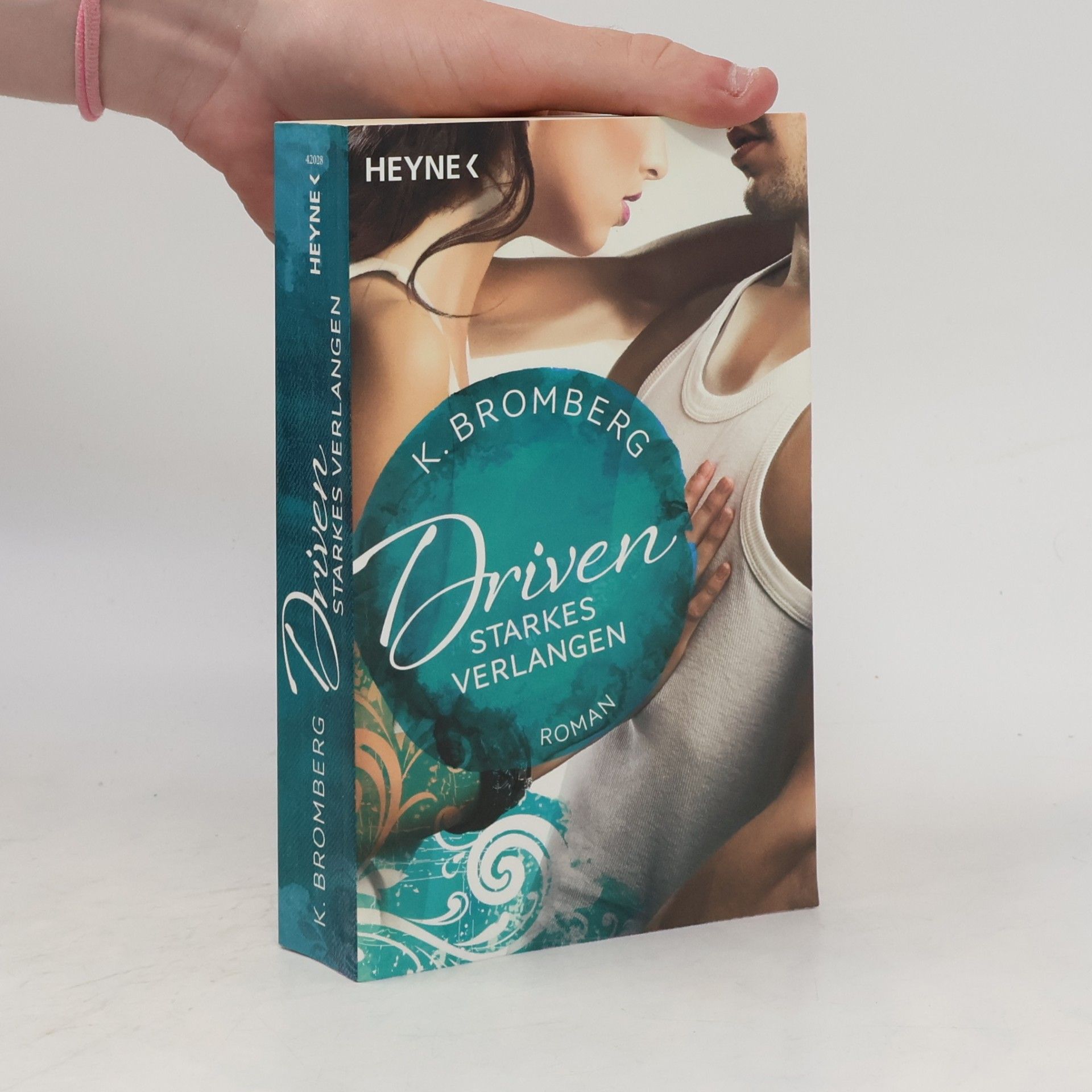 K. Bromberg Driven 7. Starkes Verlangen