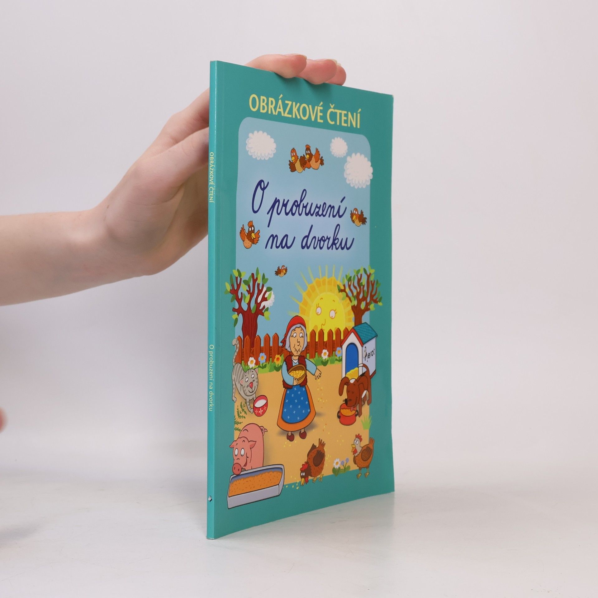 Alena Schejbalová O probuzení na dvorku