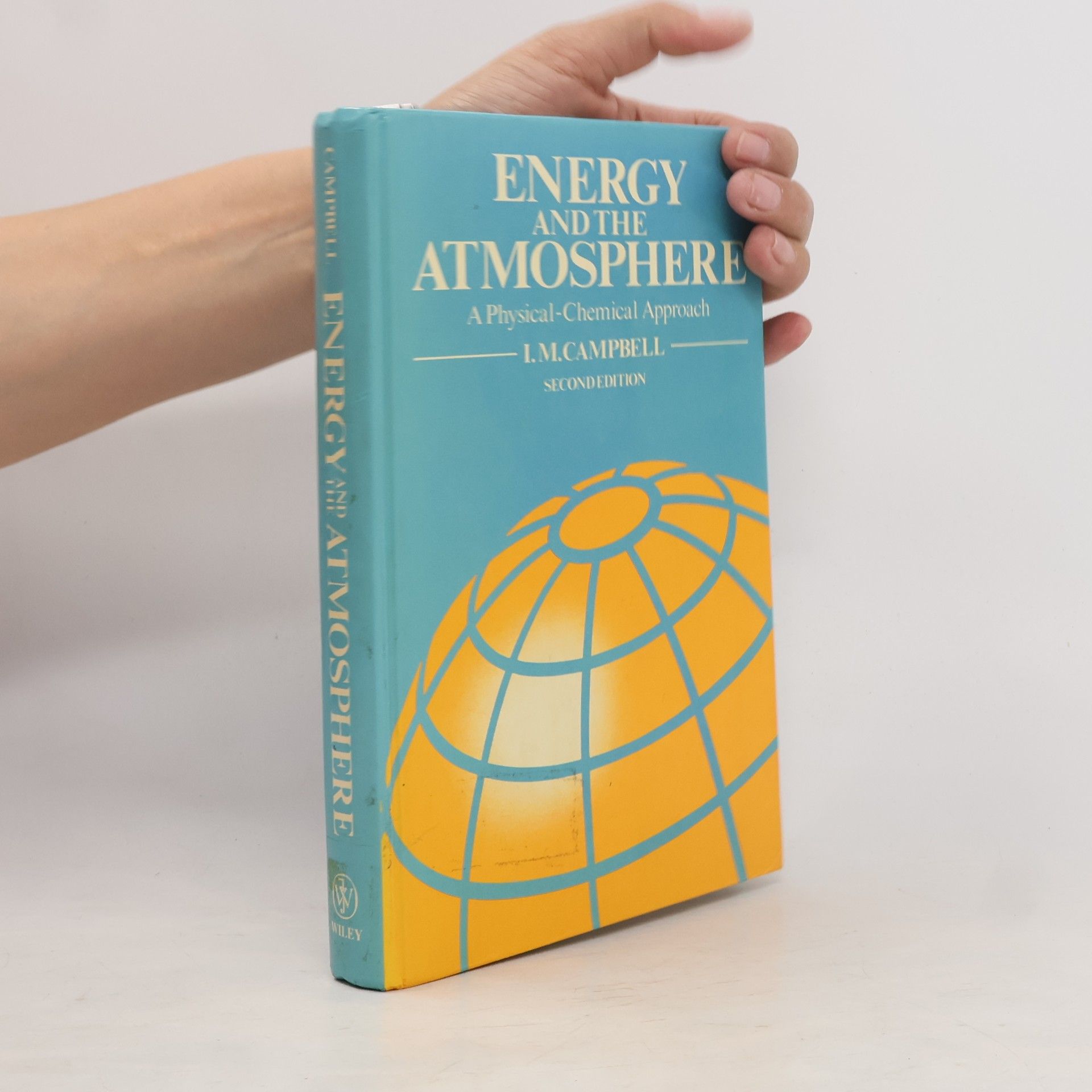 Ian M. Campbell Energy and the Atmosphere