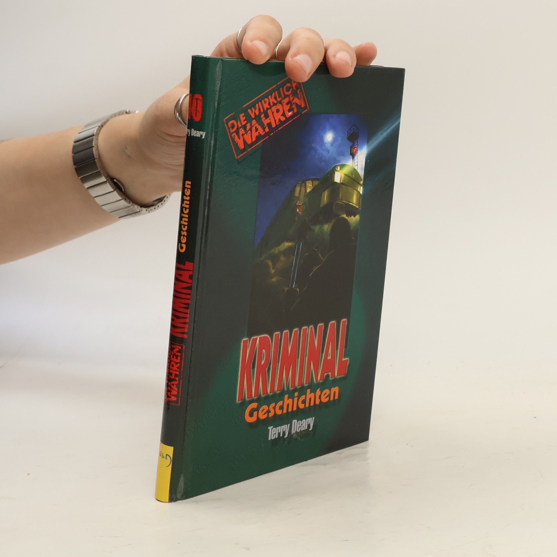 Kriminal Geschichten. Die wirklich wahren ...