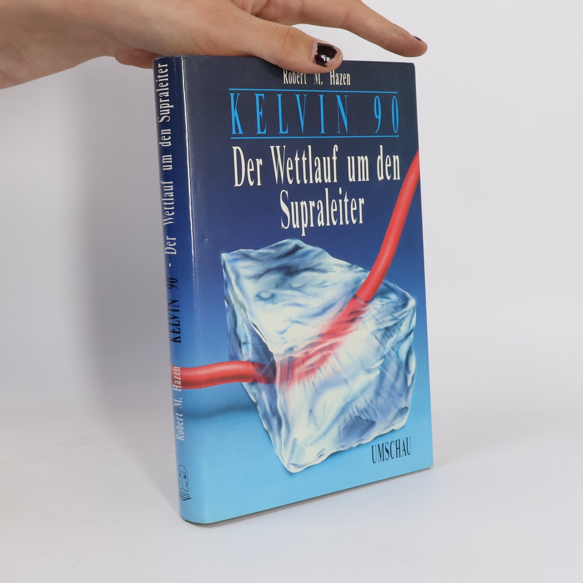 Kelvin 90 - Der Wettlauf um den Supraleiter