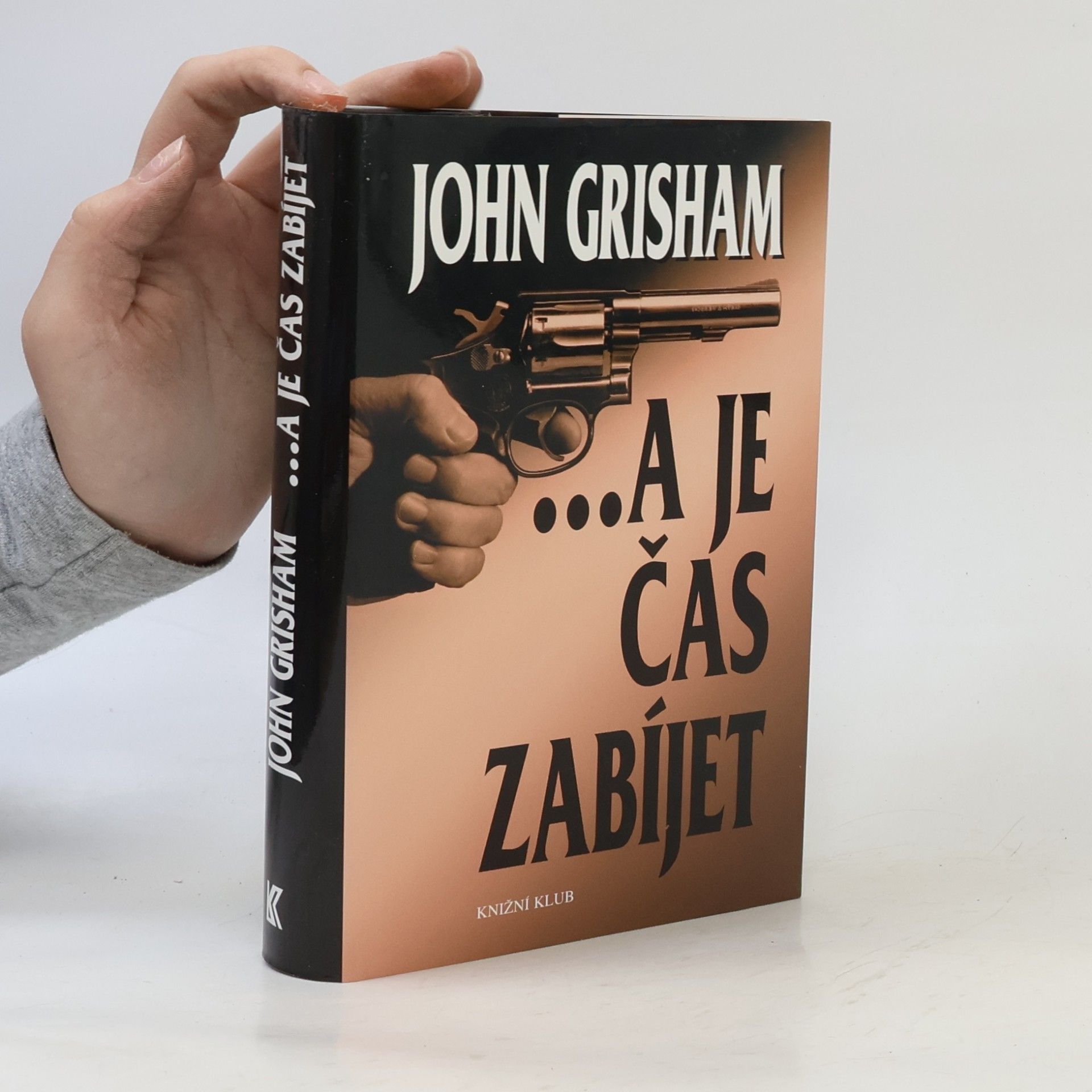 John Grisham ...a je čas zabíjet