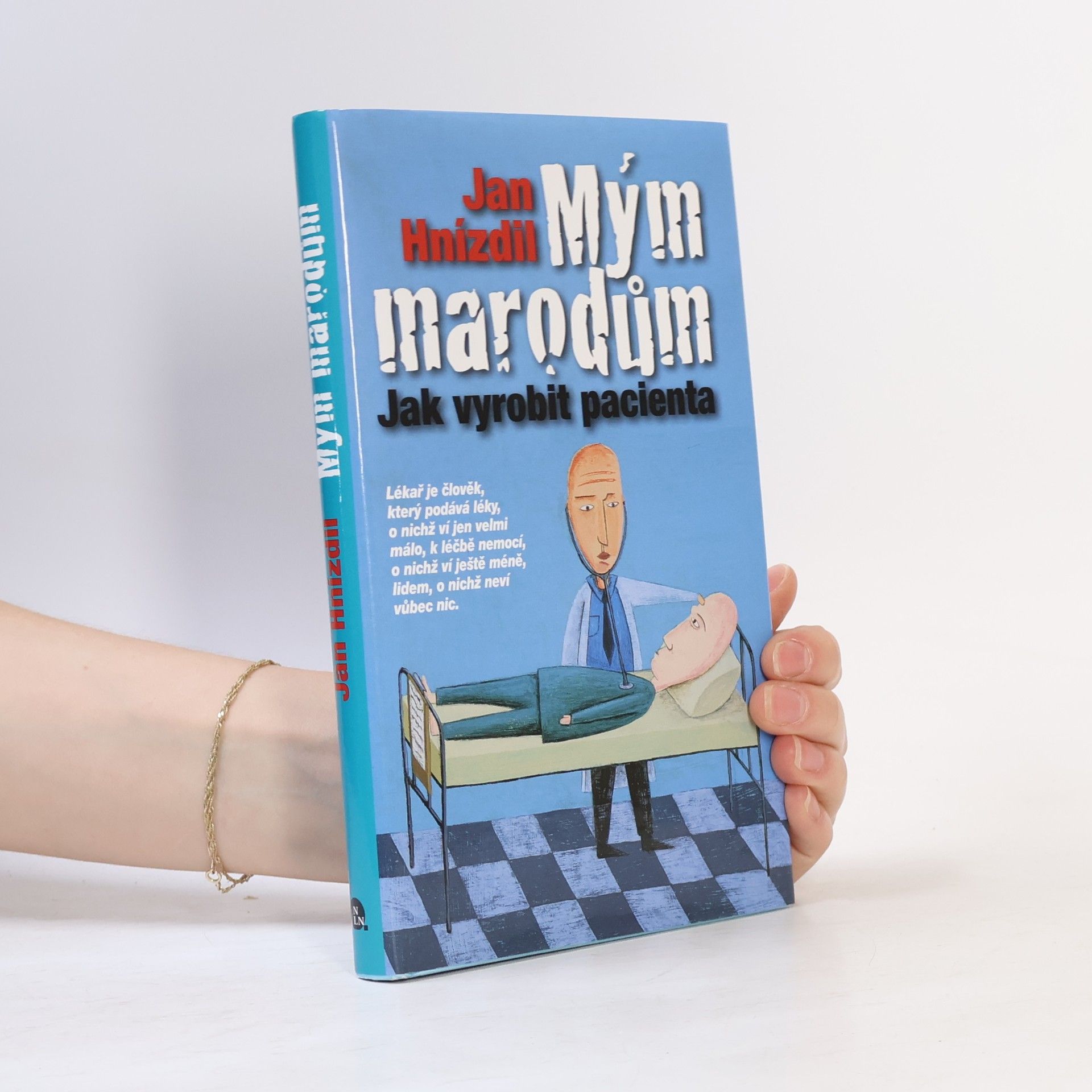 Jan Hnízdil Mým marodům
