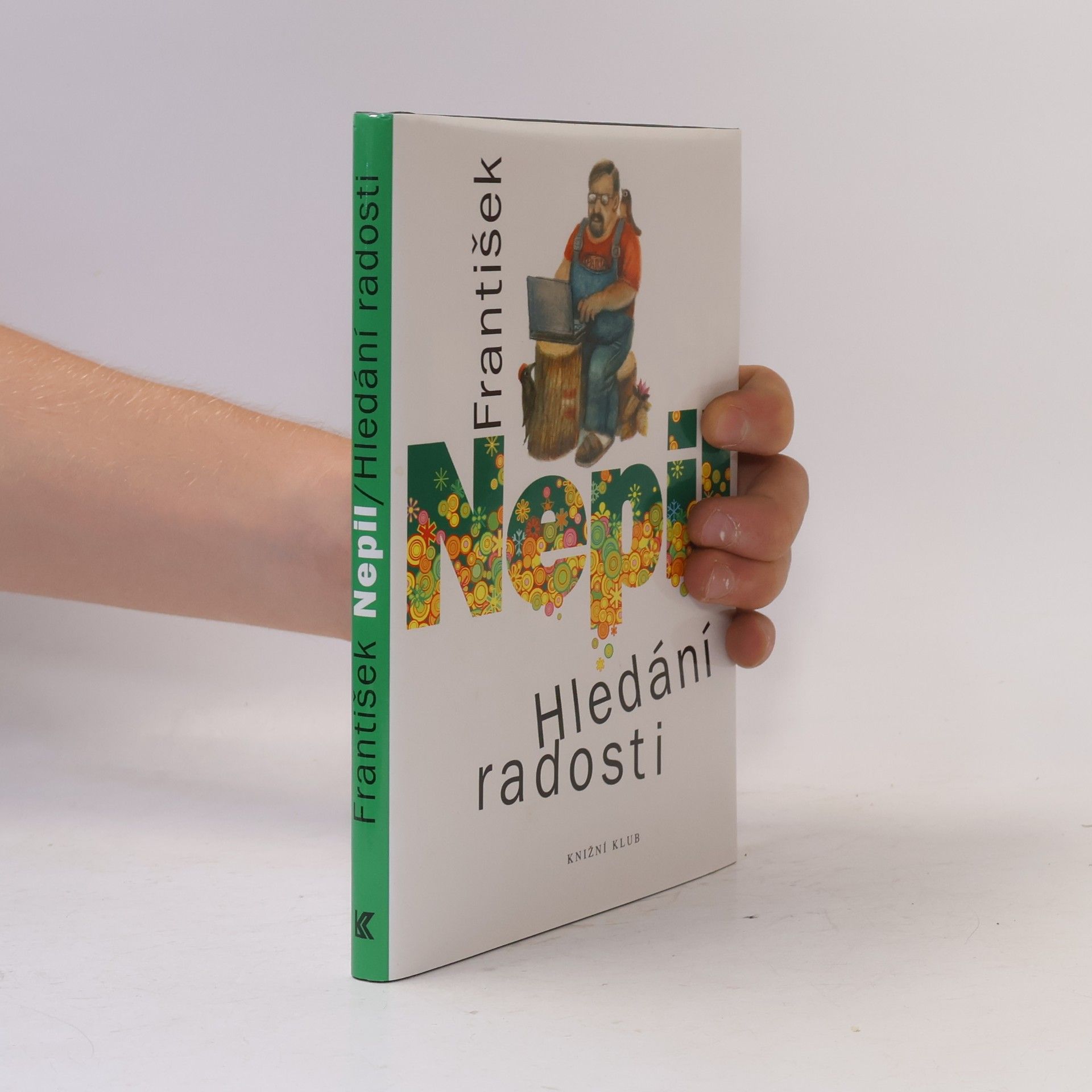 František Nepil Hledání radosti