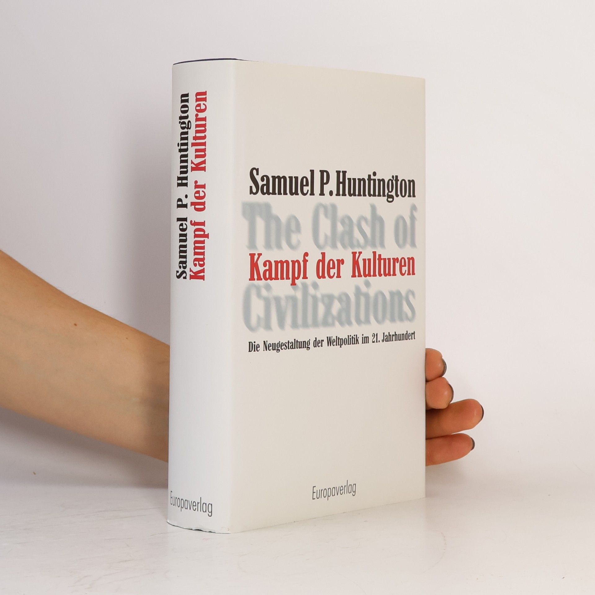 Samuel P. Huntington Kampf der Kulturen