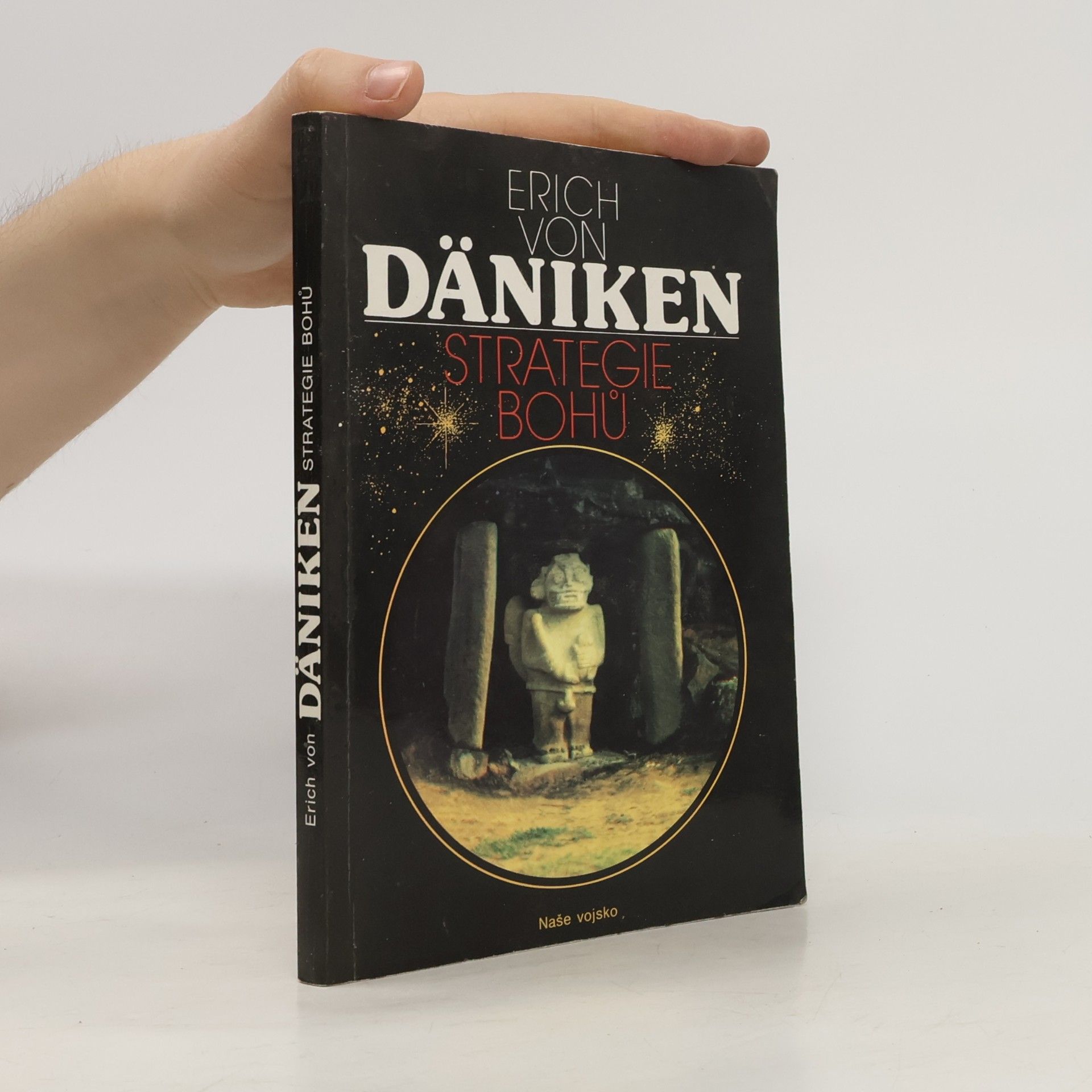 Erich von Däniken Strategie bohů : osmý div světa