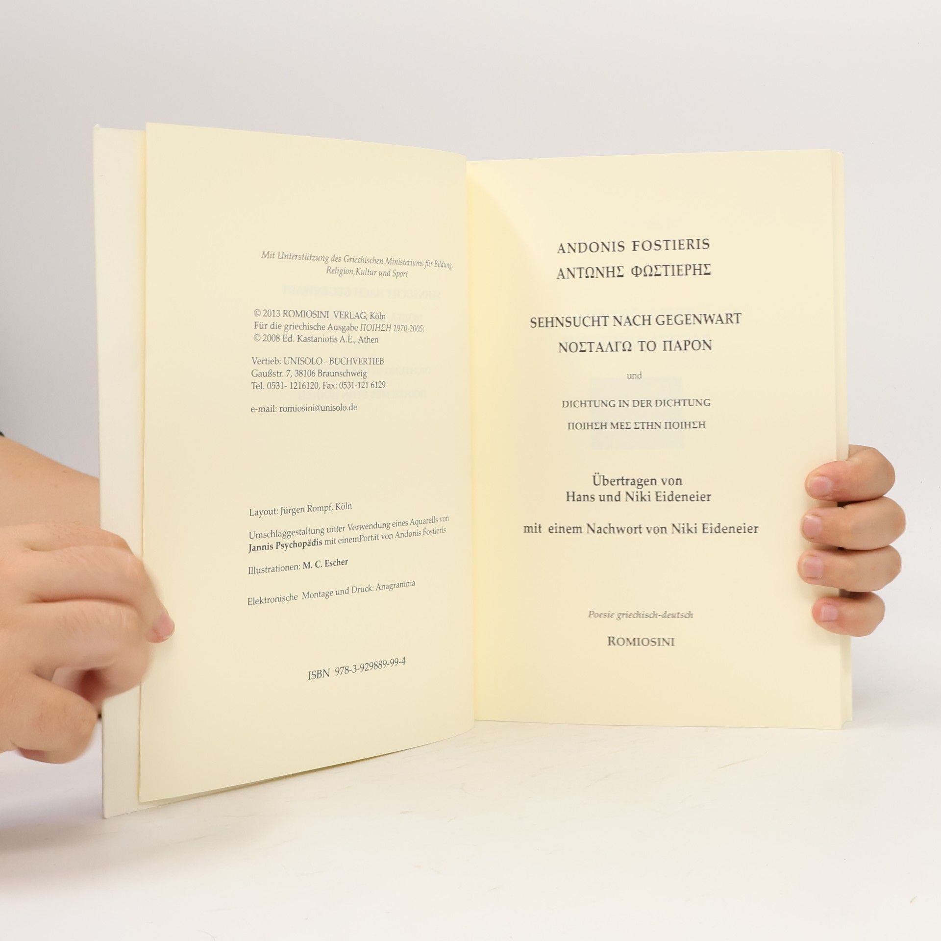 Andonis Fostieris Sehnsucht nach Gegenwart / Νοσταλγώ το παρόν und Dichtung in der Dichtung / Ποίηση μες στην Ποίηση