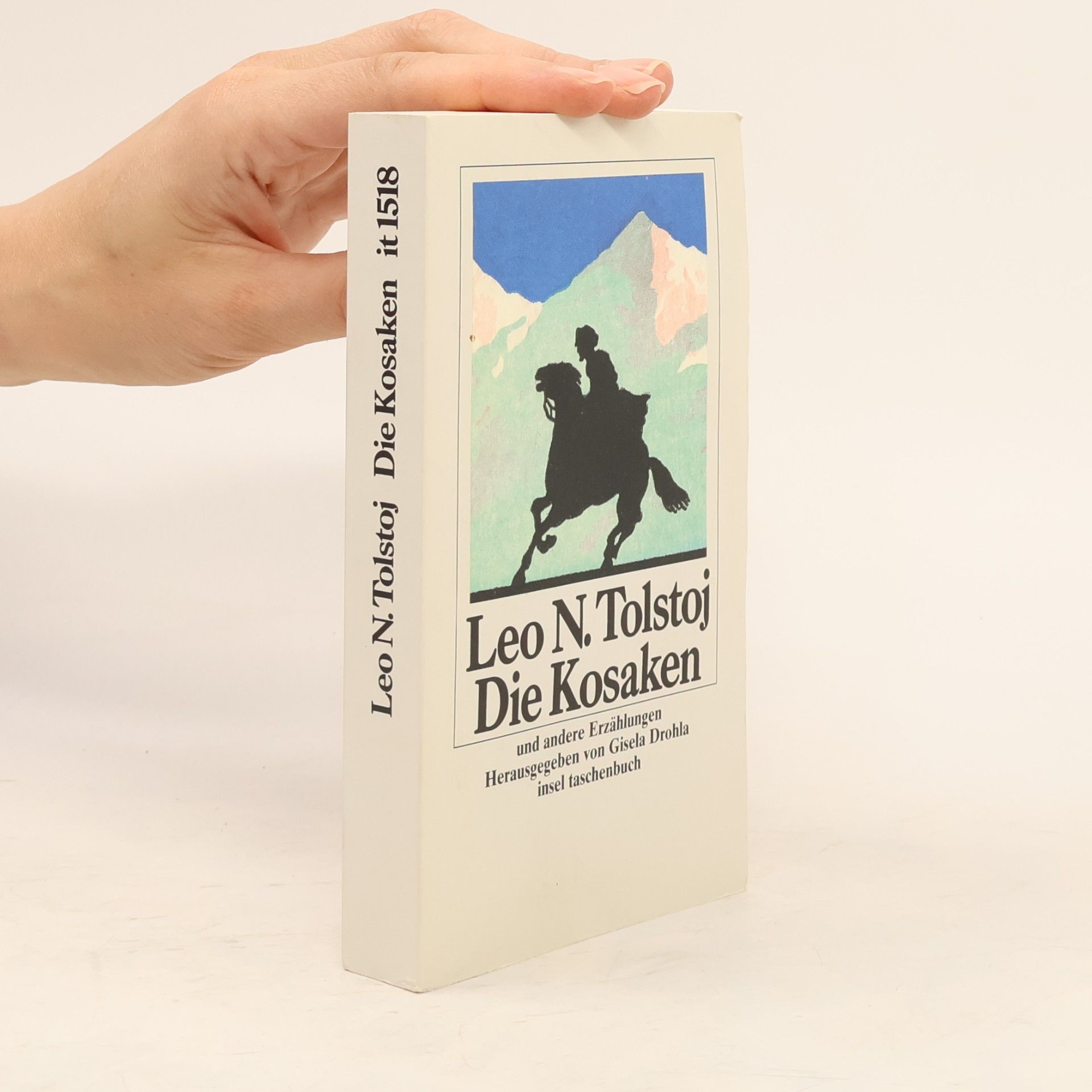 Léon Tolstoï Die Kosaken und andere Erzählungen