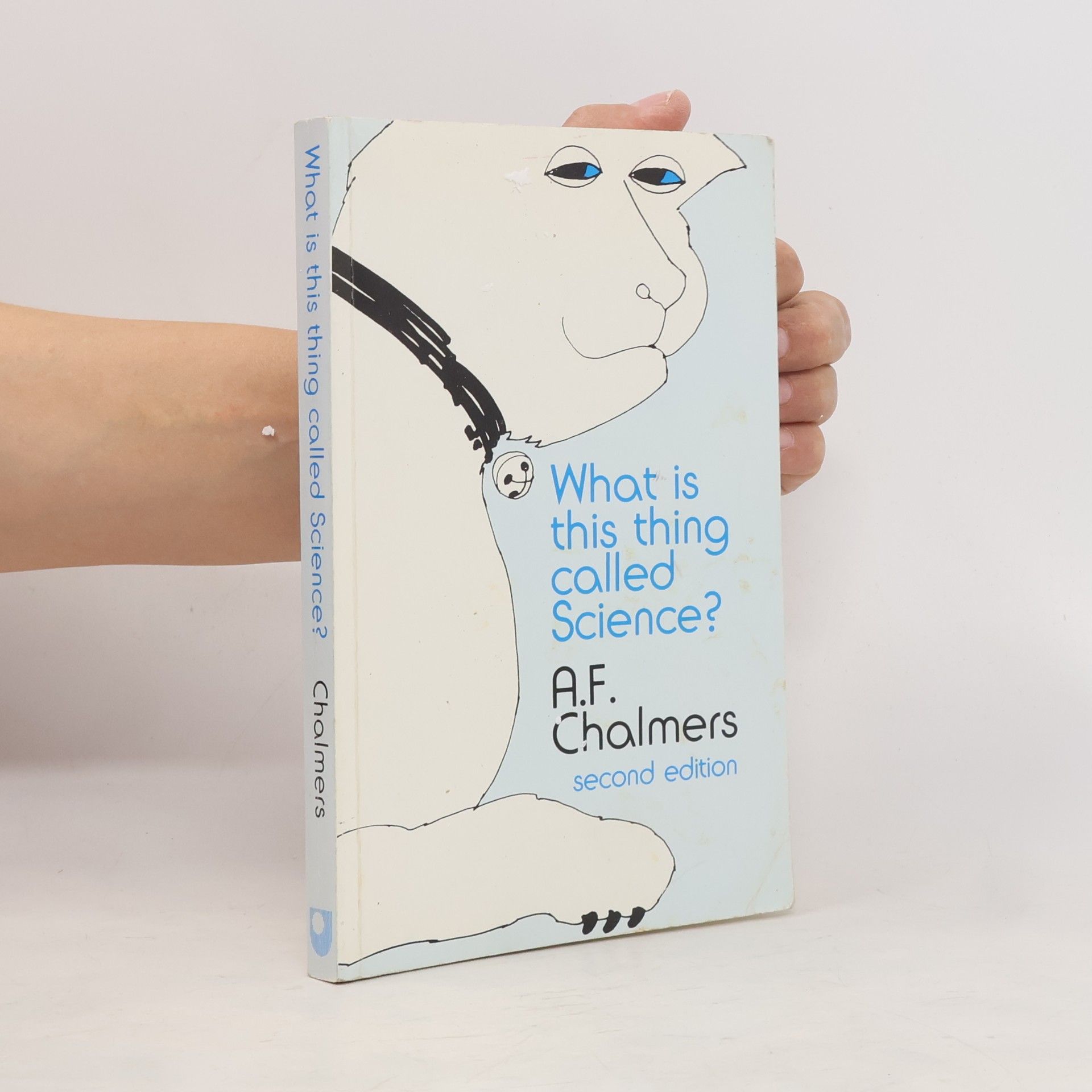 Alan Chalmers What Is This Thing Called Science? - Second Edition