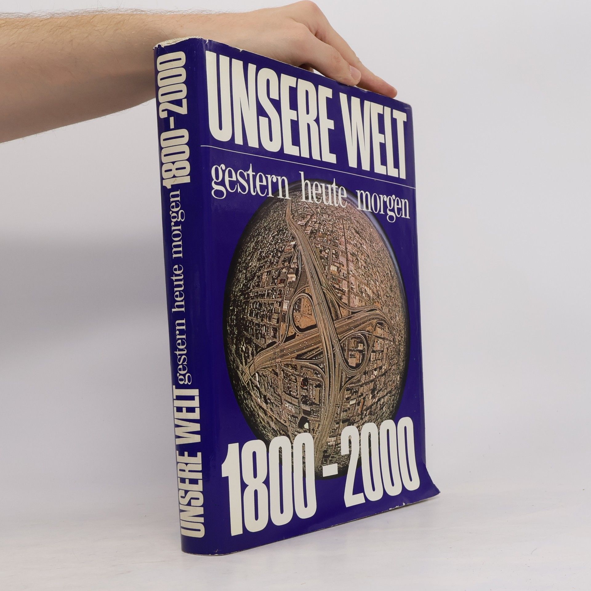 Warner Lenz Unsere Welt. Gestern heute Morgen. 1800-2000