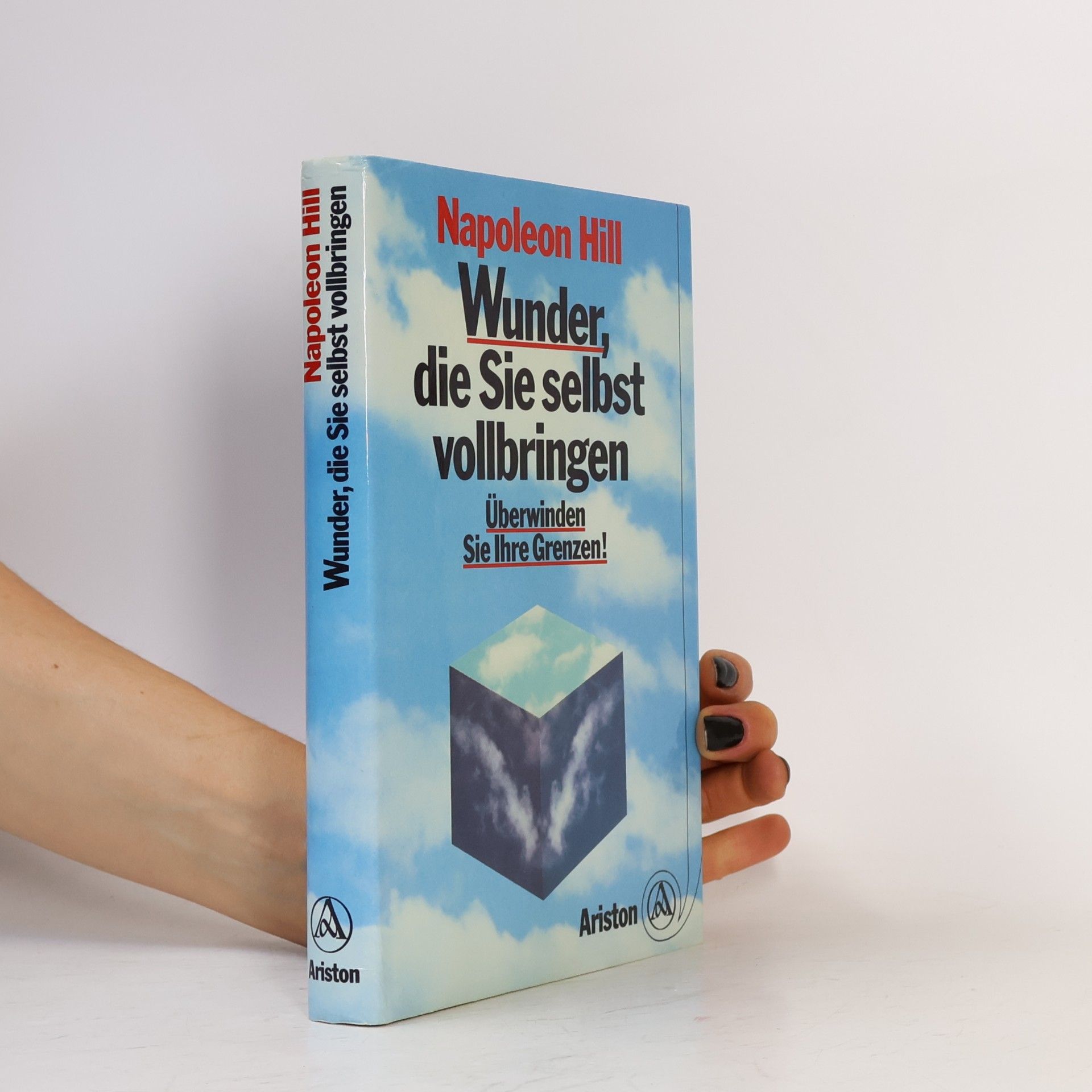 Napoleon Hill Wunder, die Sie selbst vollbringen