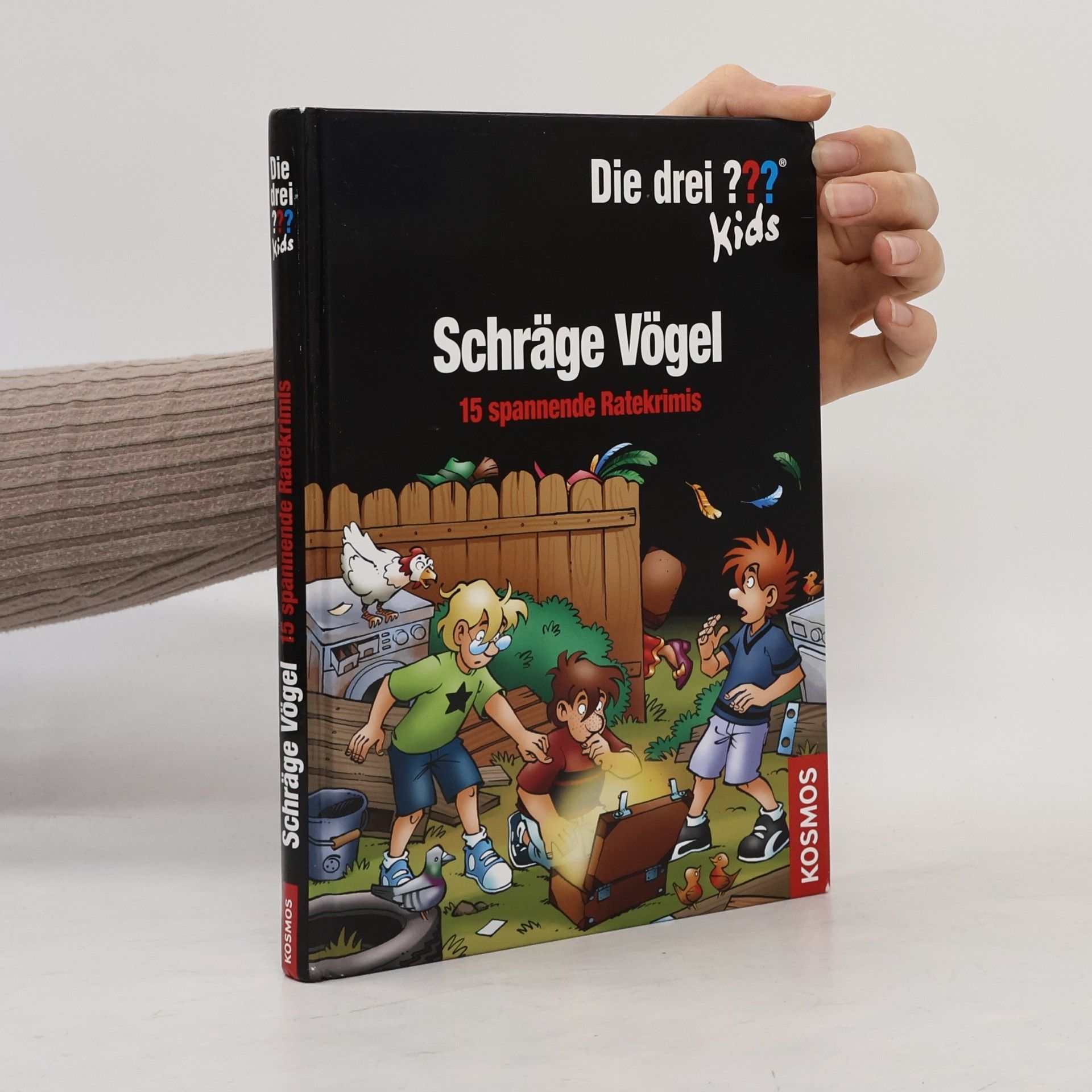 Ulf Blanck Drei ??? Kids. Schräge Vögel 15 spannende Ratekrimis
