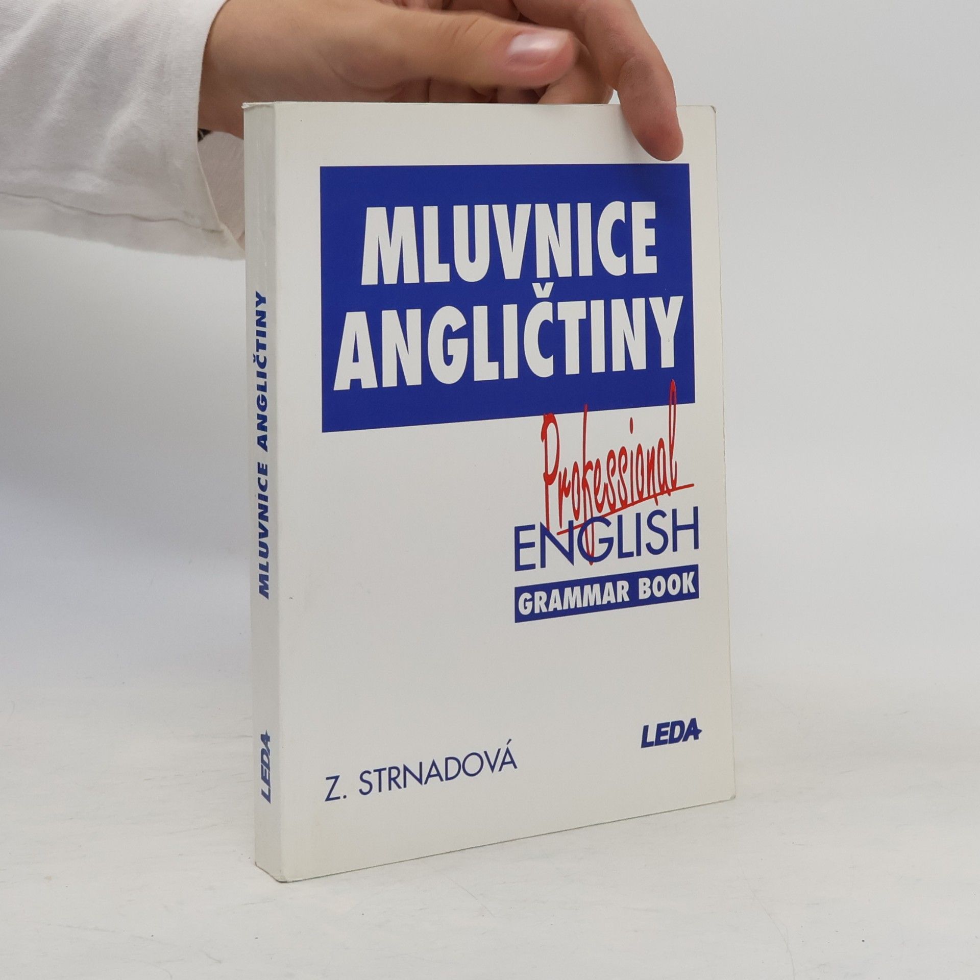 Strnadová Zdenka Mluvnice angličtiny. Professional English Grammar Book