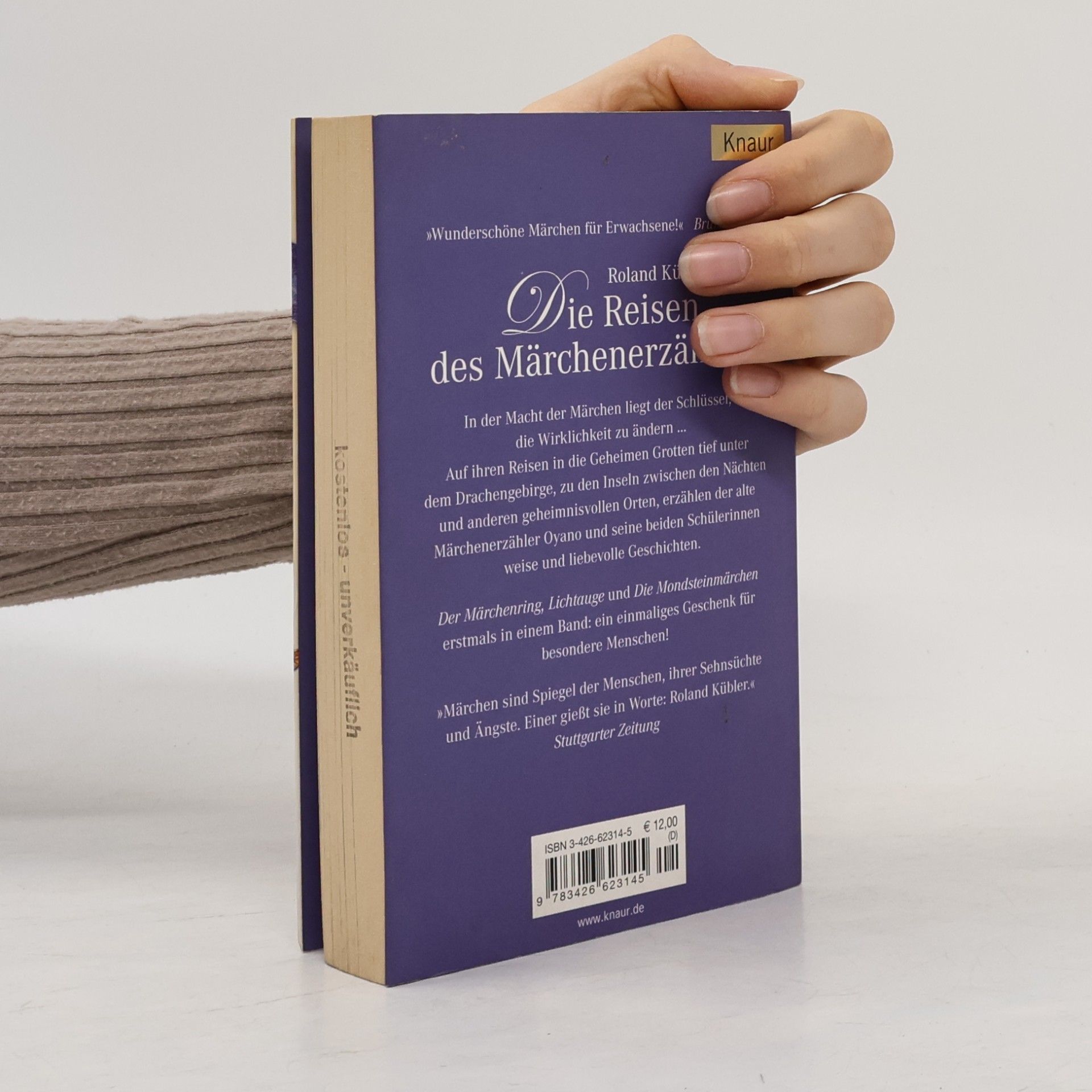 Roland Kübler Die Reisen des Märchenerzählers. Der Märchenring; Lichtauge; Die Monsteinmärchen