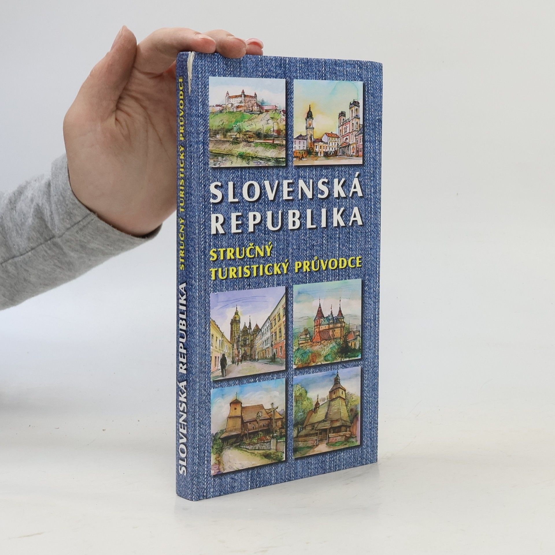 Autorenkollektiv Slovenská republika : stručný turistický průvodce