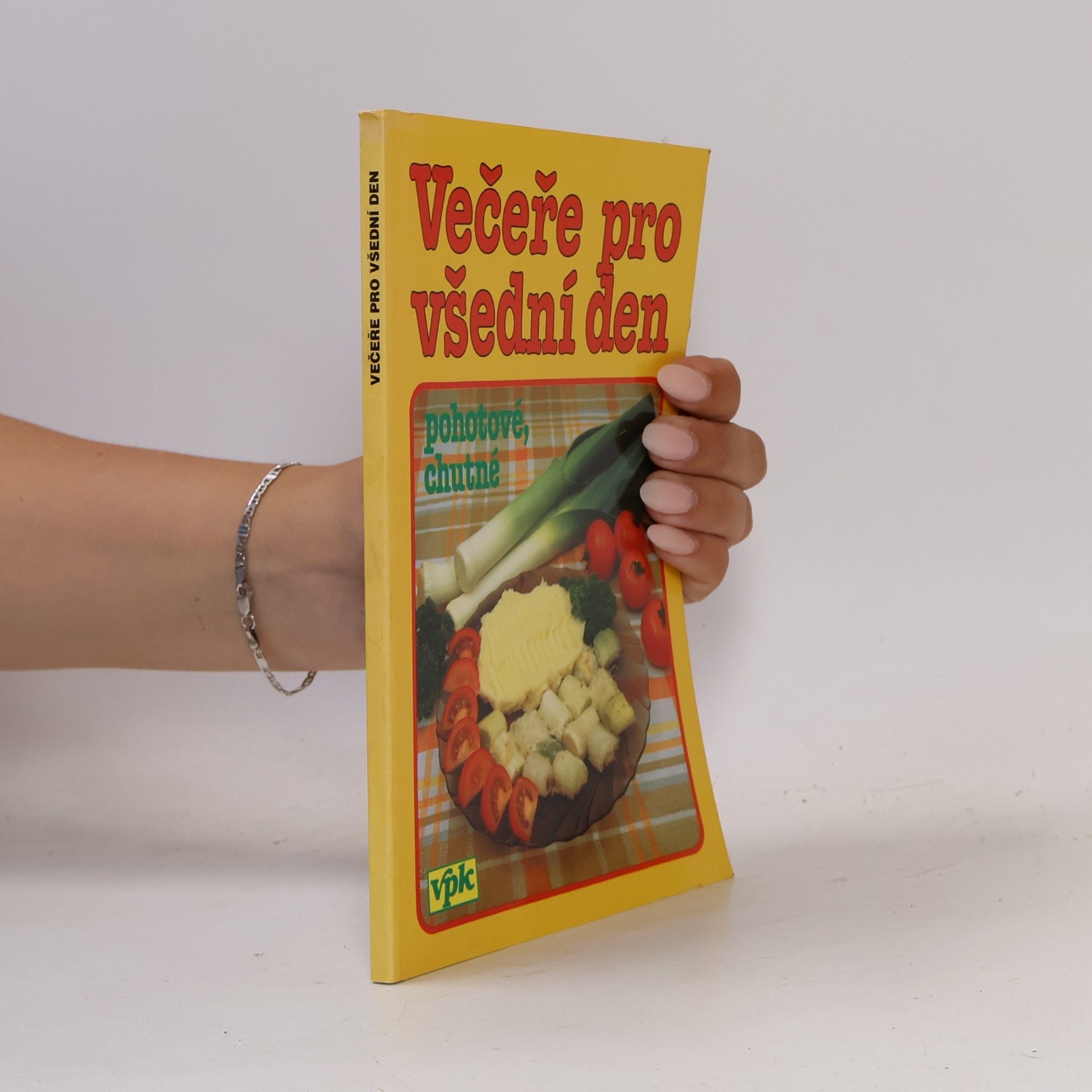 Večeře pro všední den. Pohotové, chutné