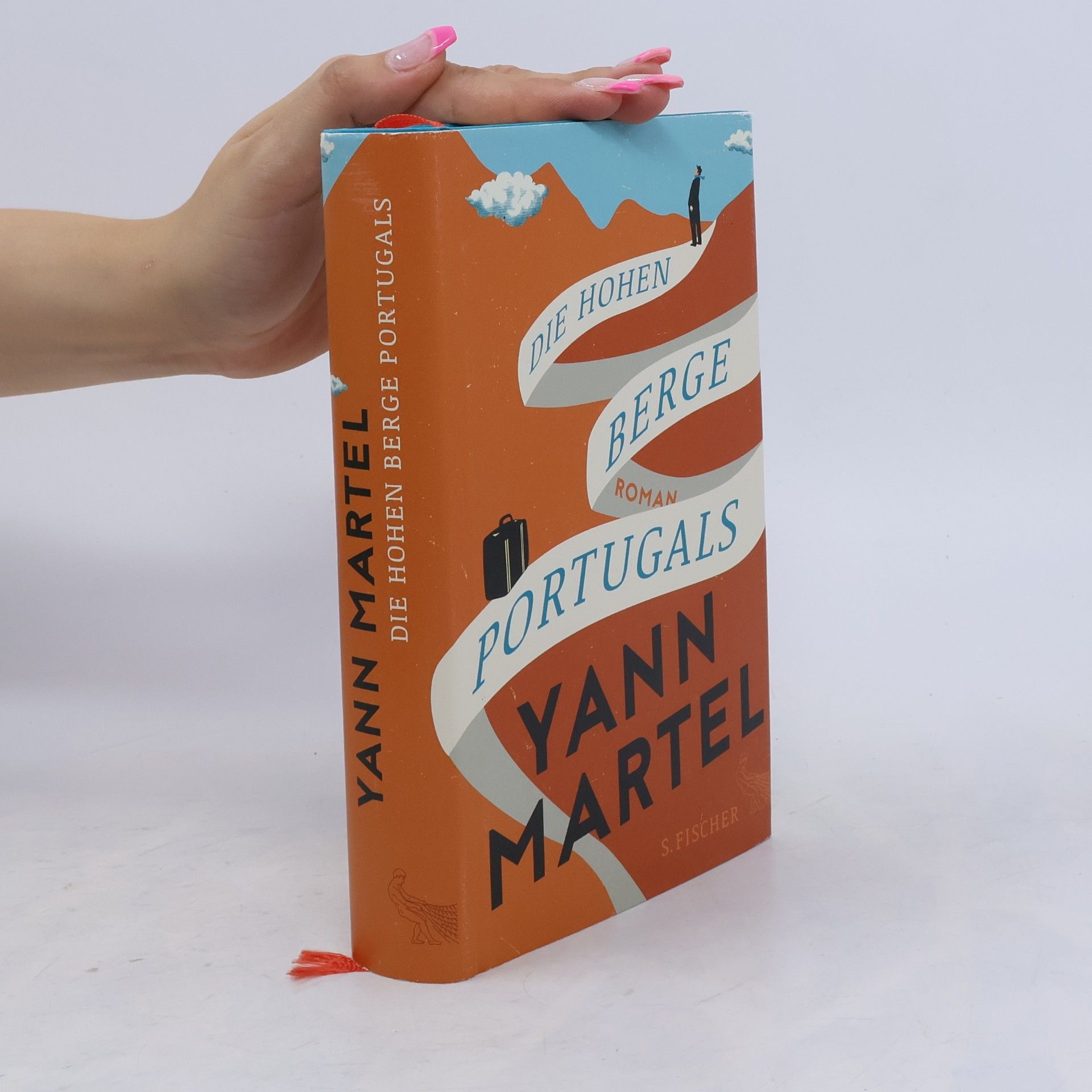 Yann Martel Die hohen Berge Portugals