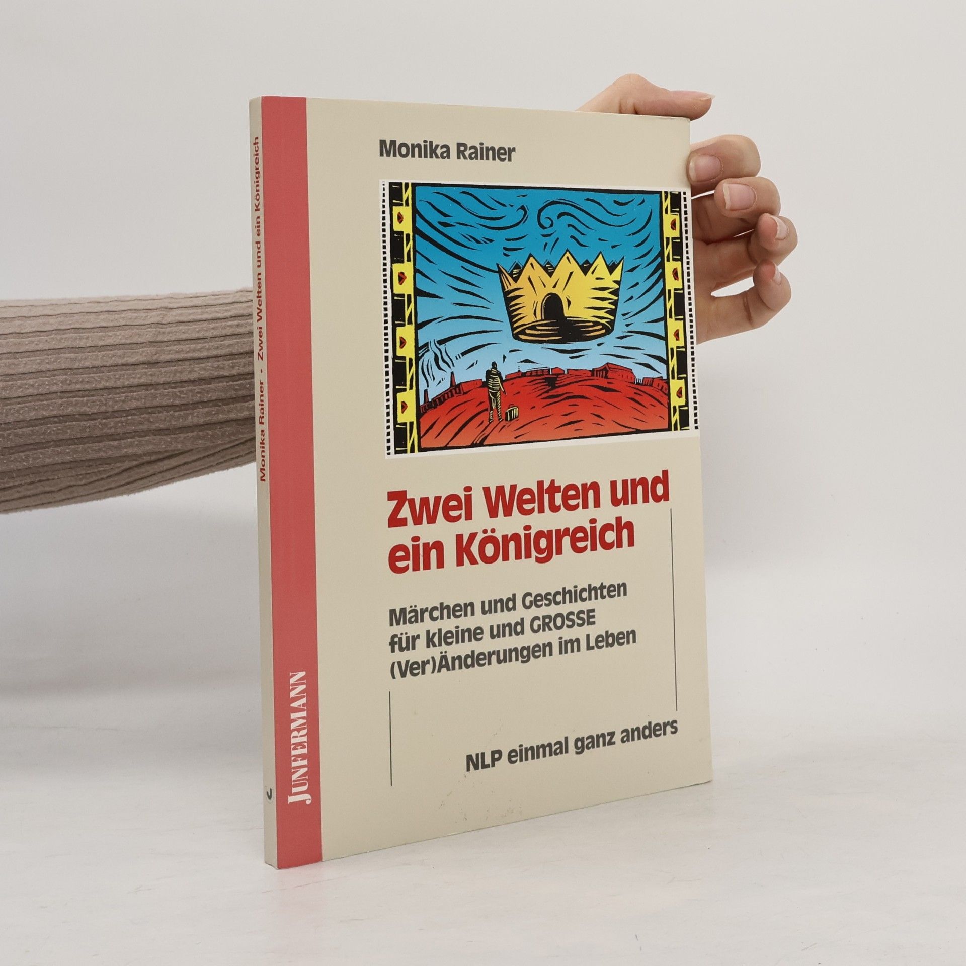 Monika Rainer Zwei Welten und ein Königreich