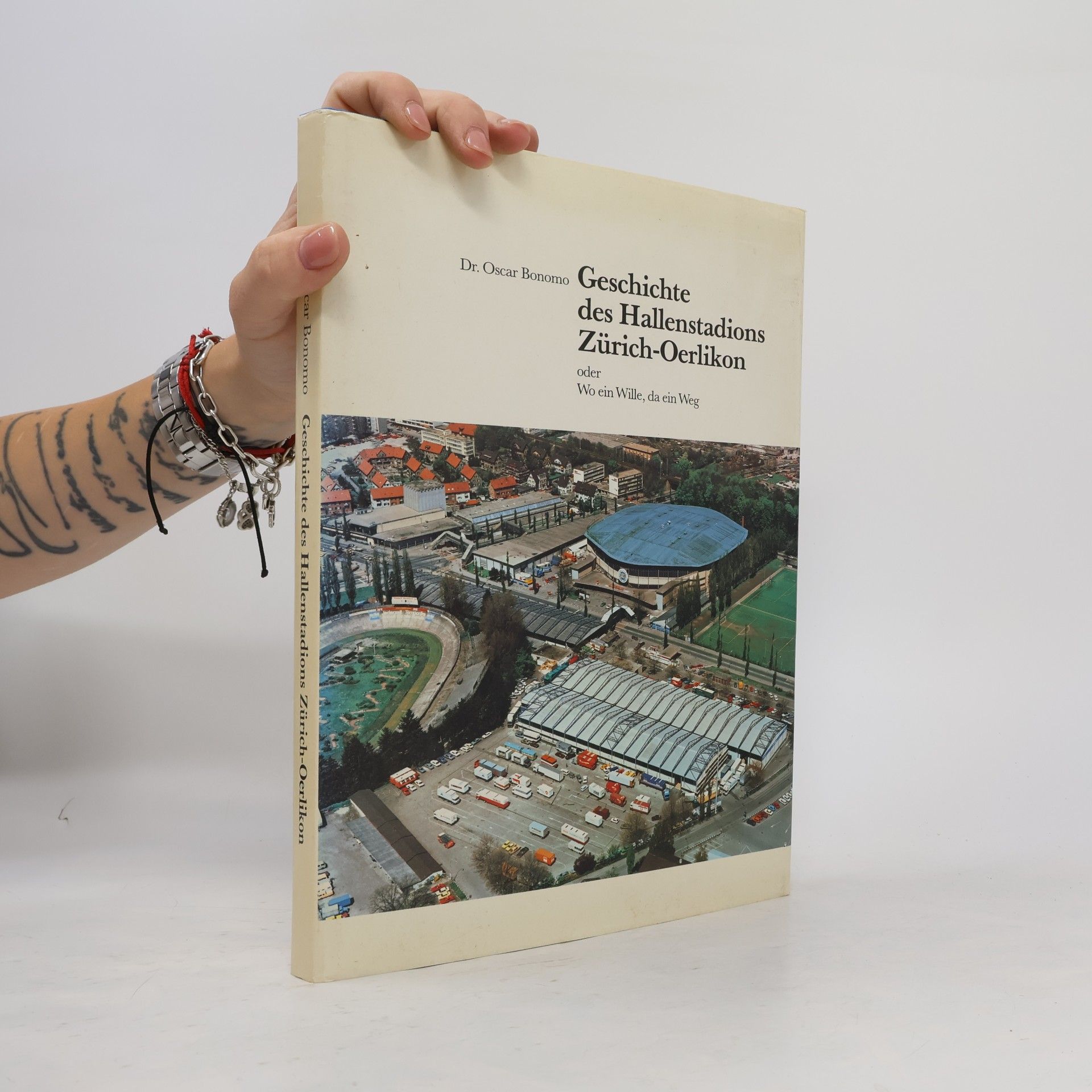 Oscar Bonomo Geschichte des Hallenstadions Zürich-Oerlikon