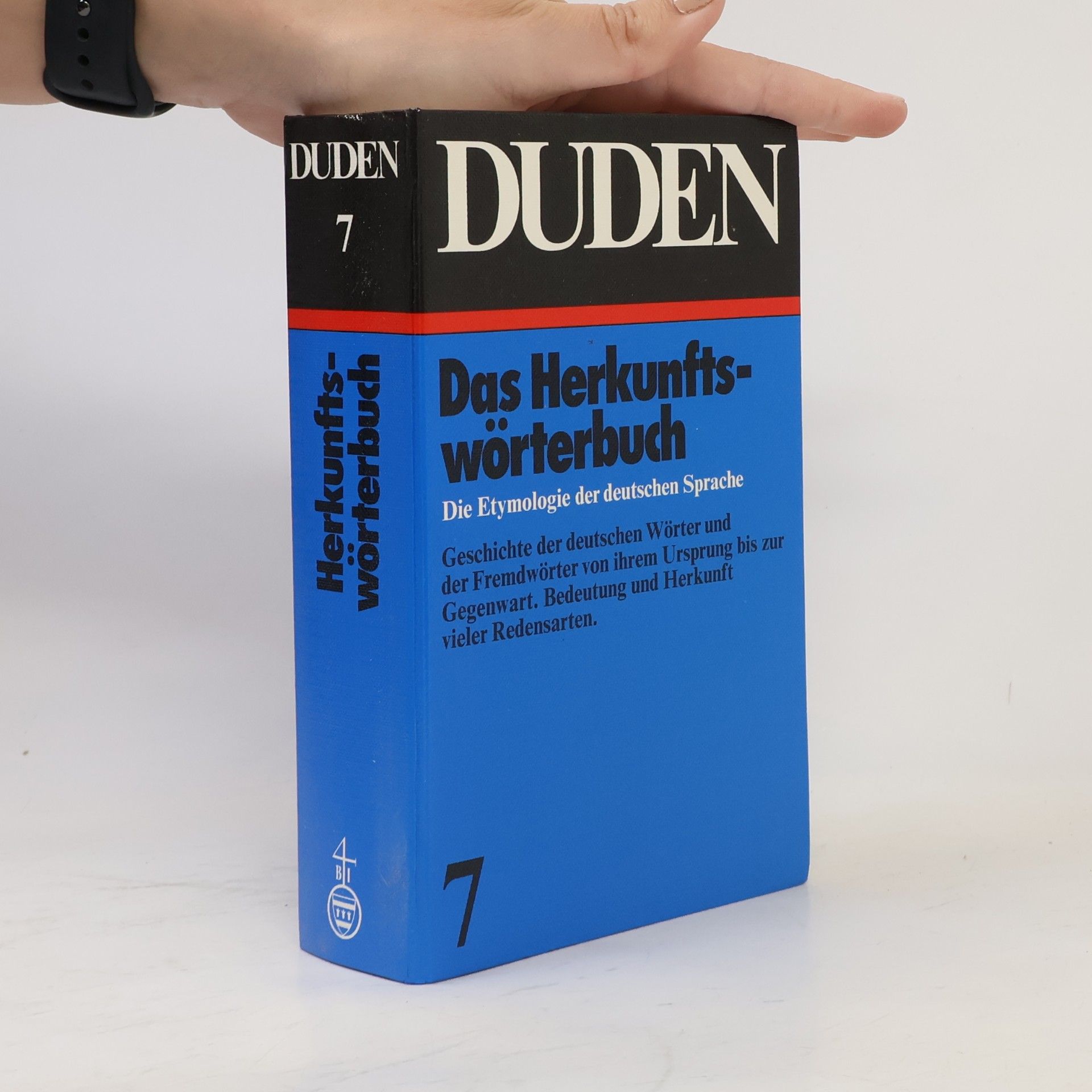 Duden. Band 7, Etymologie : Herkunftswörterbuch der deutschen Sprache